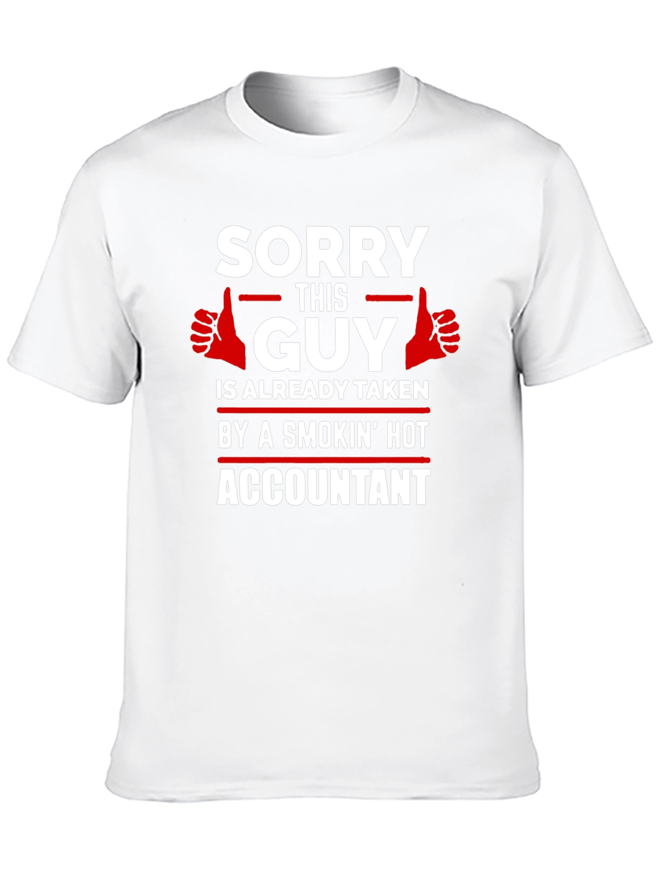 Funny Accountant T-Shirt: Sorry This Guy Is Taken