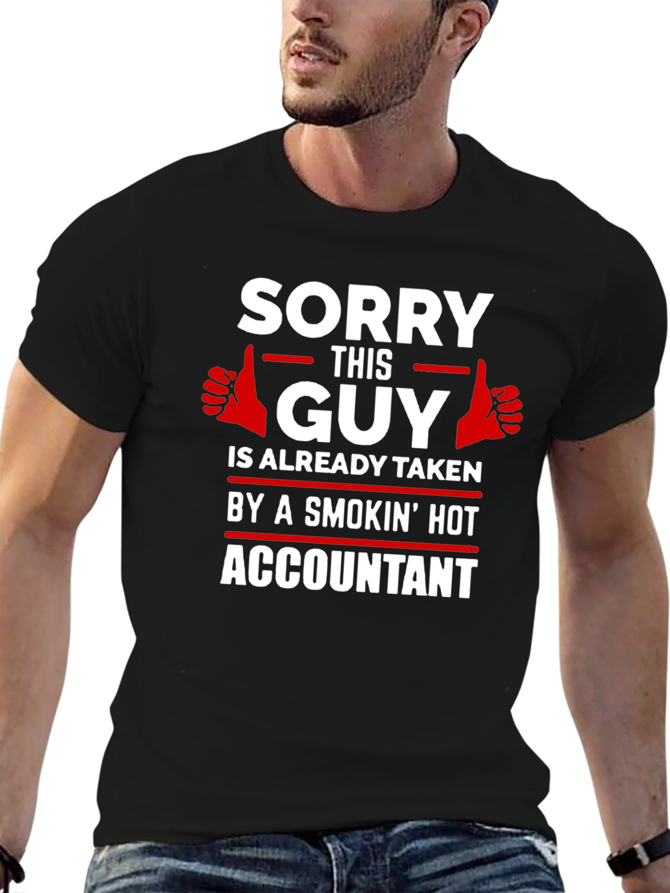 Funny Accountant T-Shirt: Sorry This Guy Is Taken