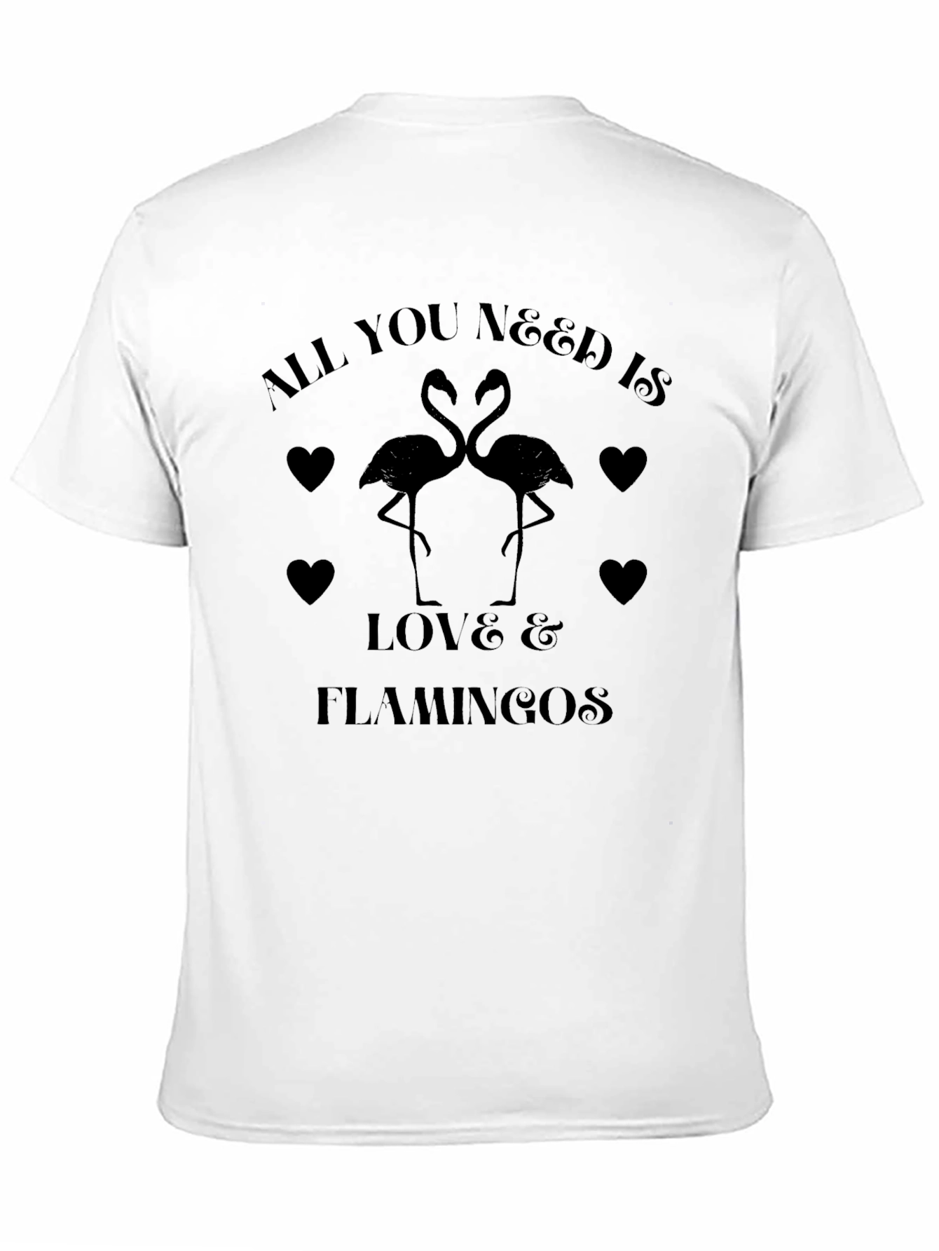 All You Need is Love & Flamingos T-Shirt