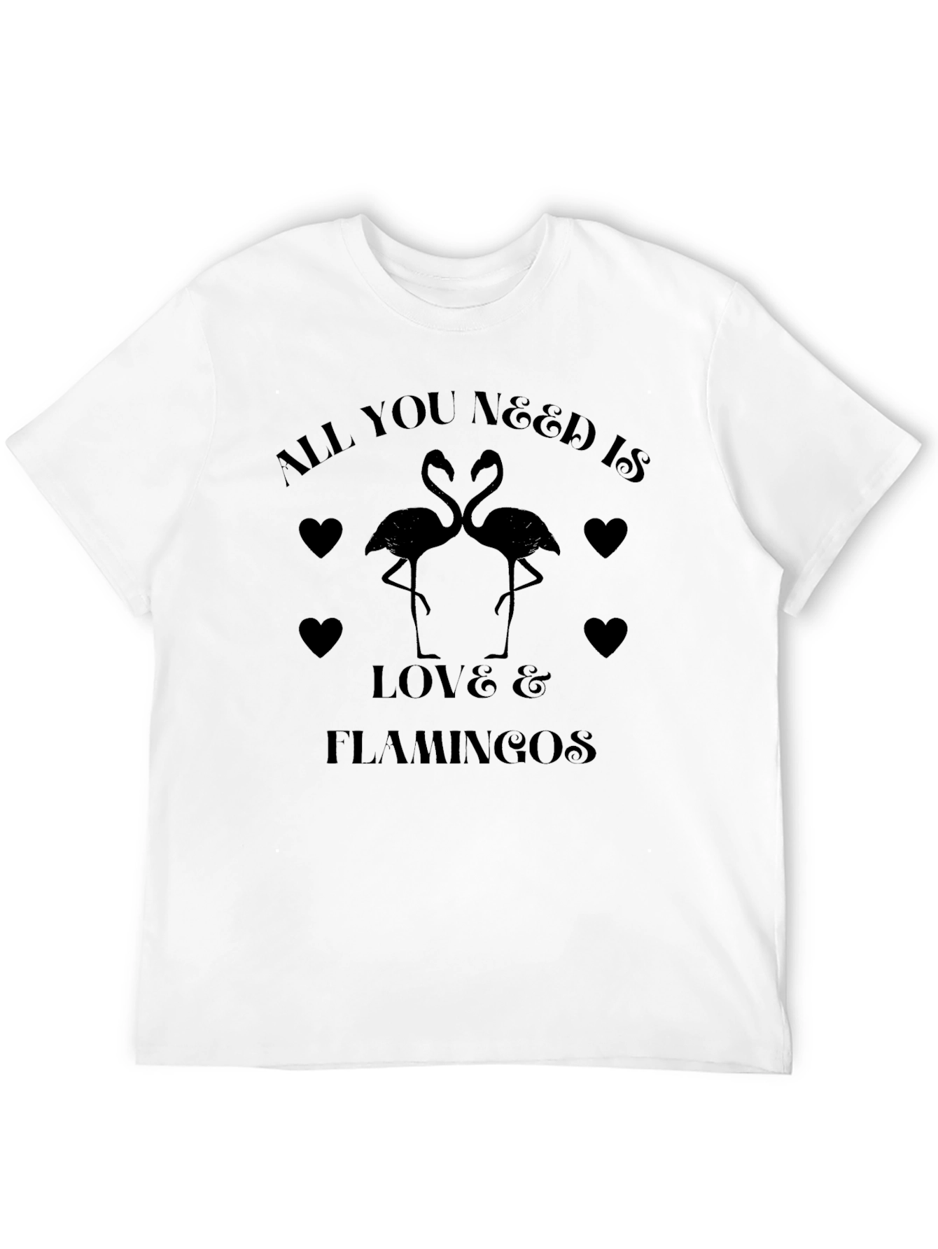 All You Need is Love & Flamingos T-Shirt