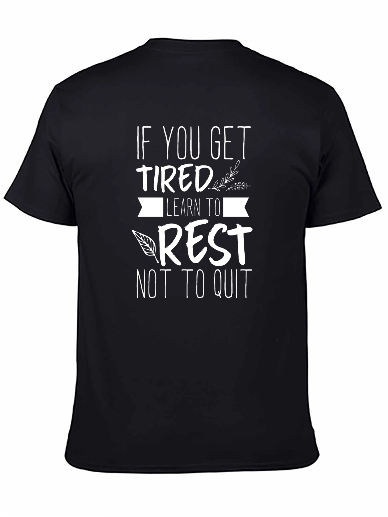 Motivational Rest T-Shirt