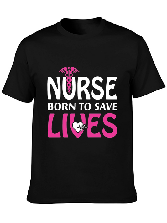 Nurse Born to Save Lives Graphic T-Shirt