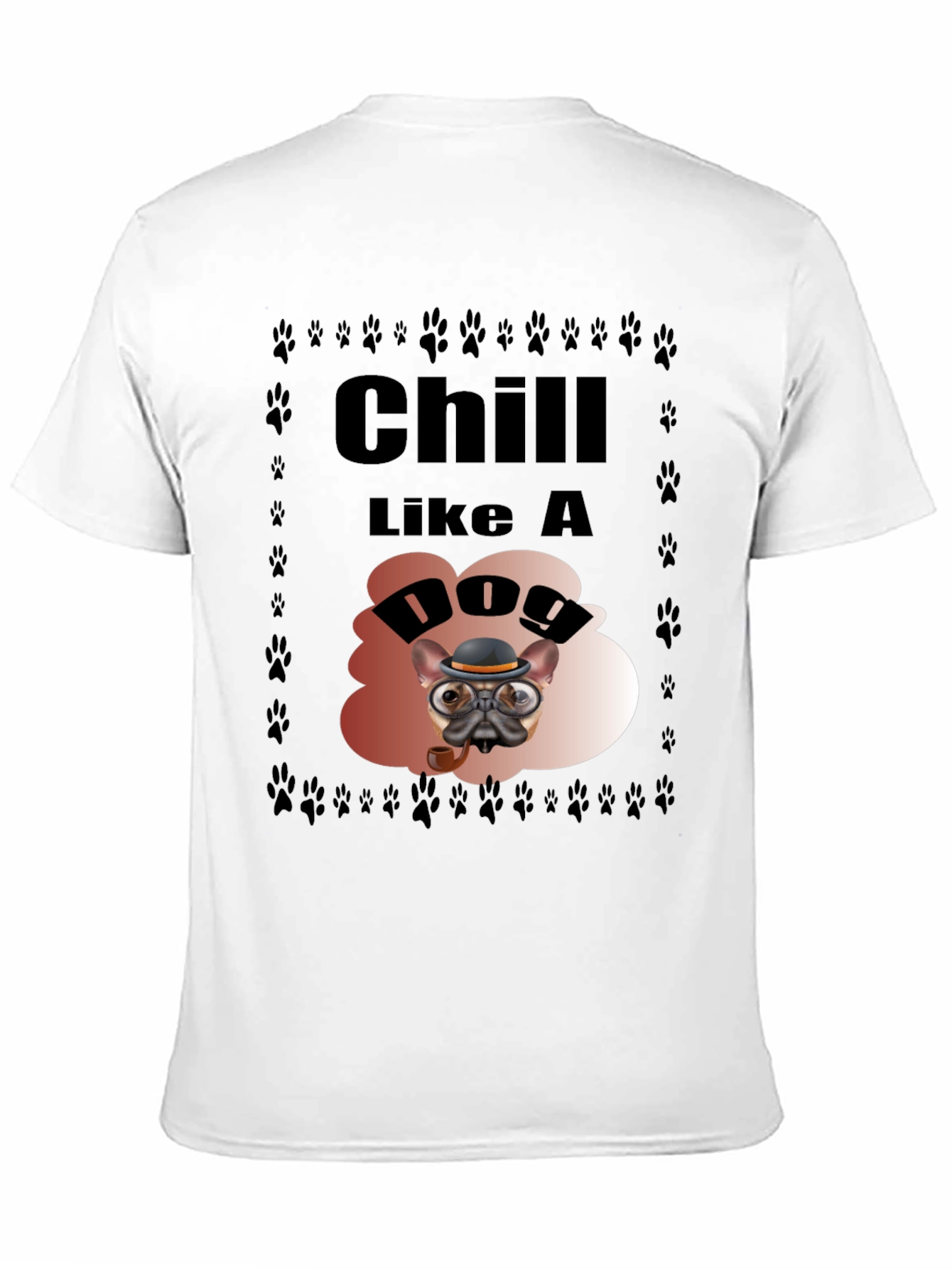 Chill Like a Dog Graphic Tee