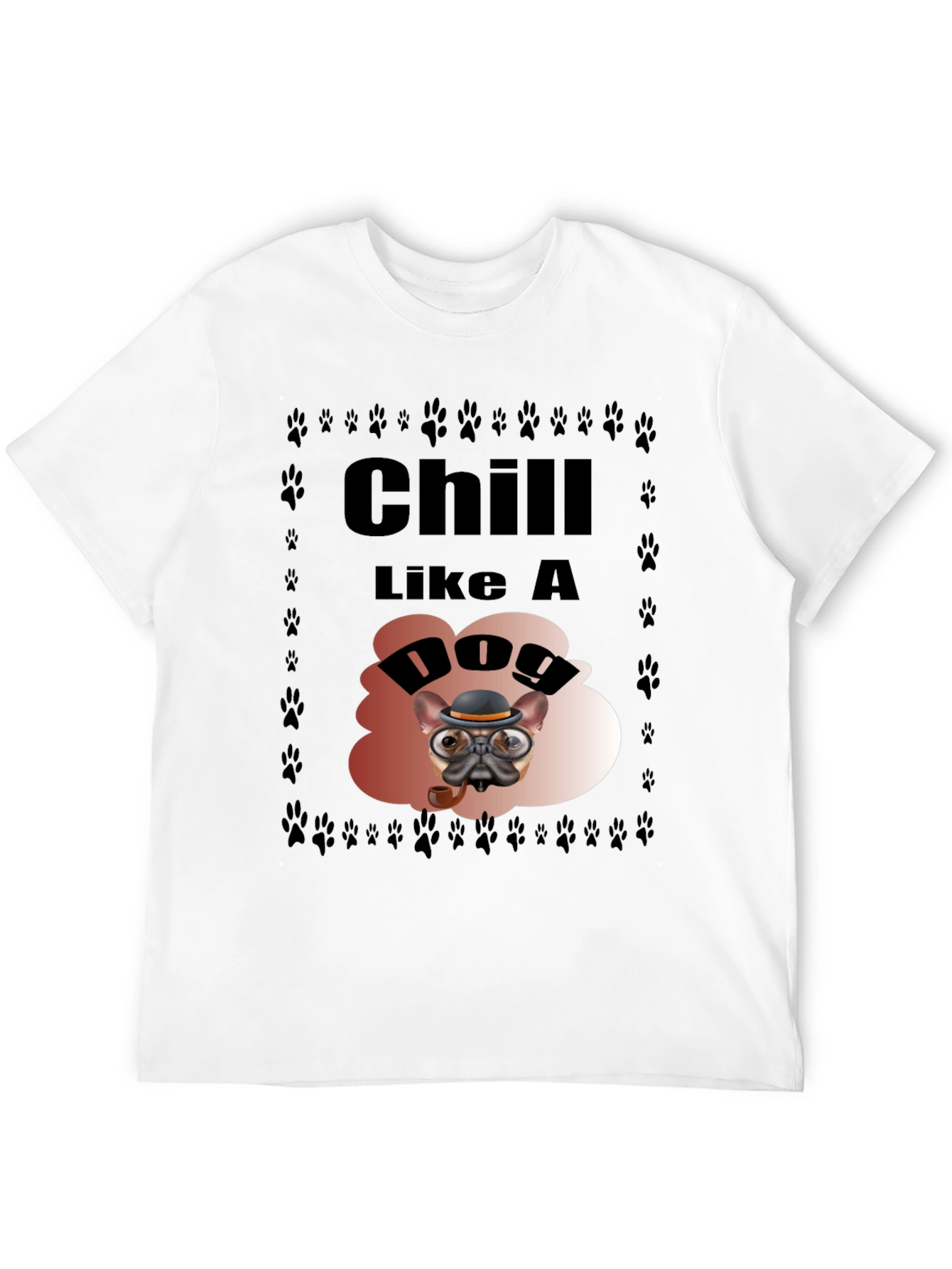 Chill Like a Dog Graphic Tee