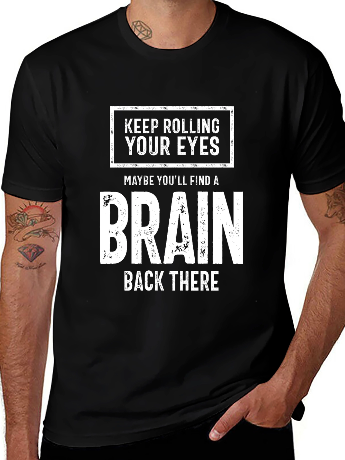 Funny Sarcastic Graphic Tee - Keep Rolling Your Eyes