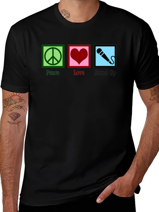 Peace Love Stand Up Comedy T-Shirt