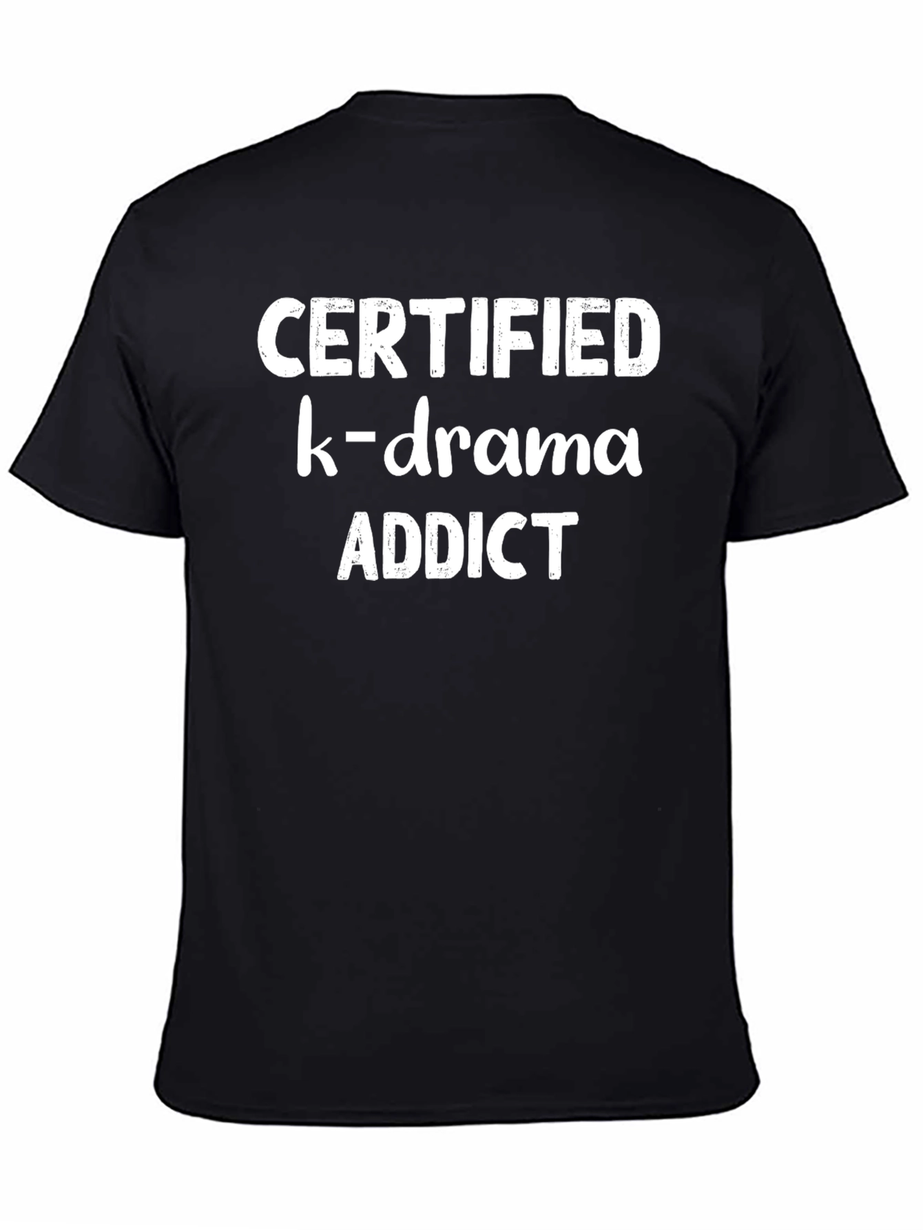 Certified K-Drama Addict T-Shirt