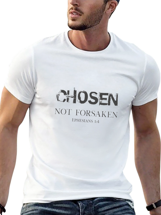 Chosen Not Forsaken T-Shirt Ephesians 1:4