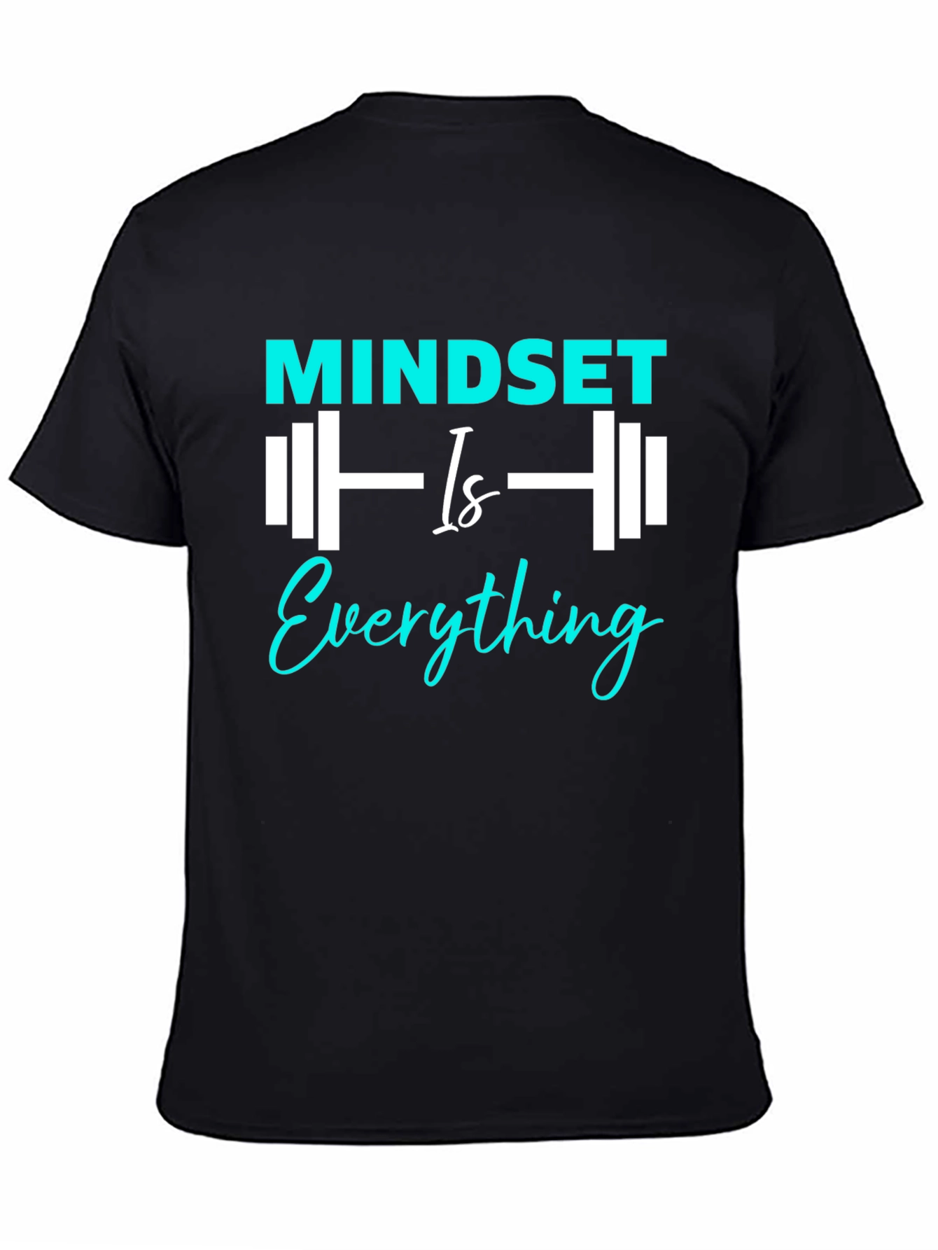 Mindset is Everything T-Shirt