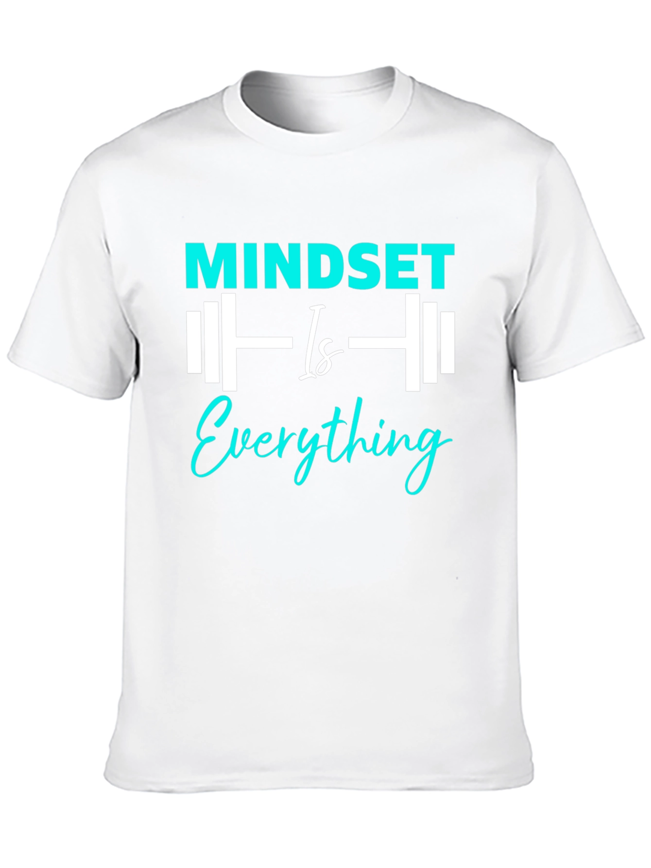 Mindset is Everything T-Shirt