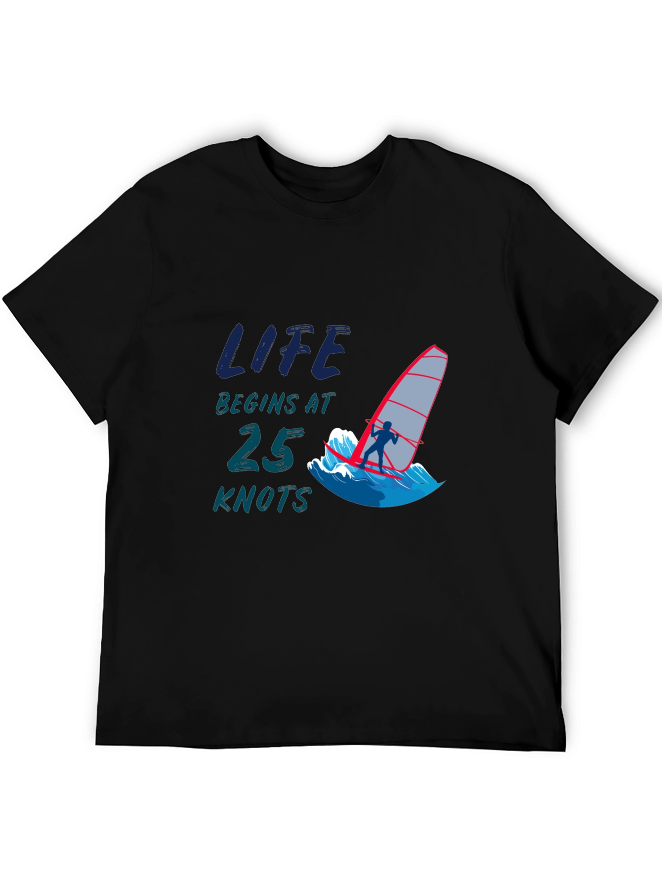 Life Begins at 25 Knots Black T-Shirt