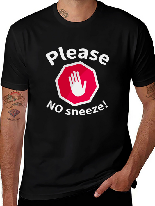 Please No Sneeze Funny Graphic Tee