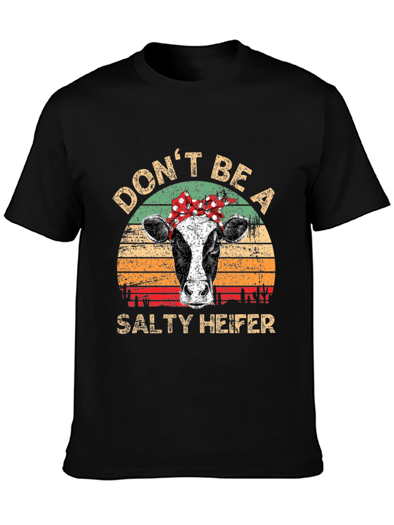 Dont Be A Salty Heifer Graphic Tee