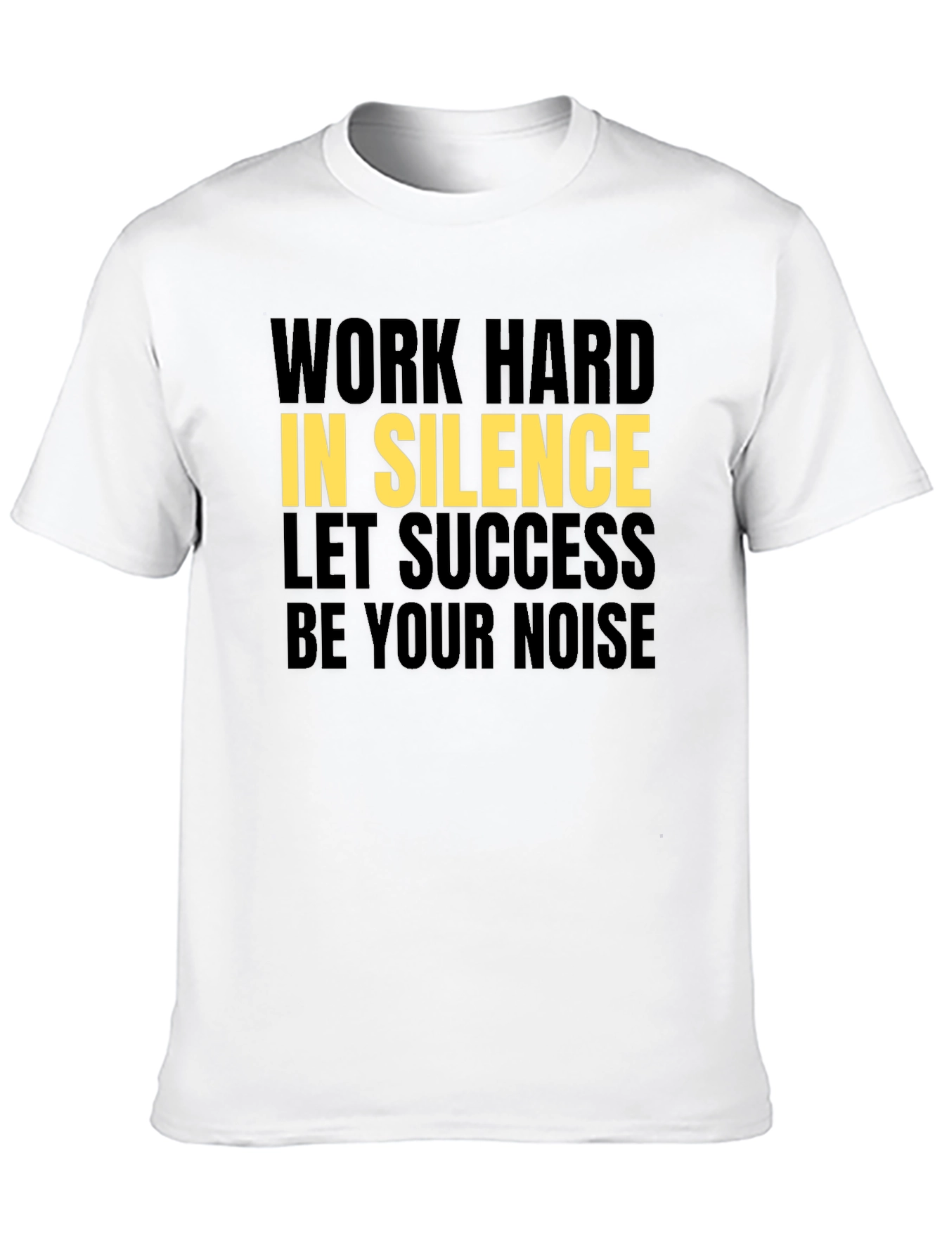 Motivational Graphic Tee - Work Hard in Silence