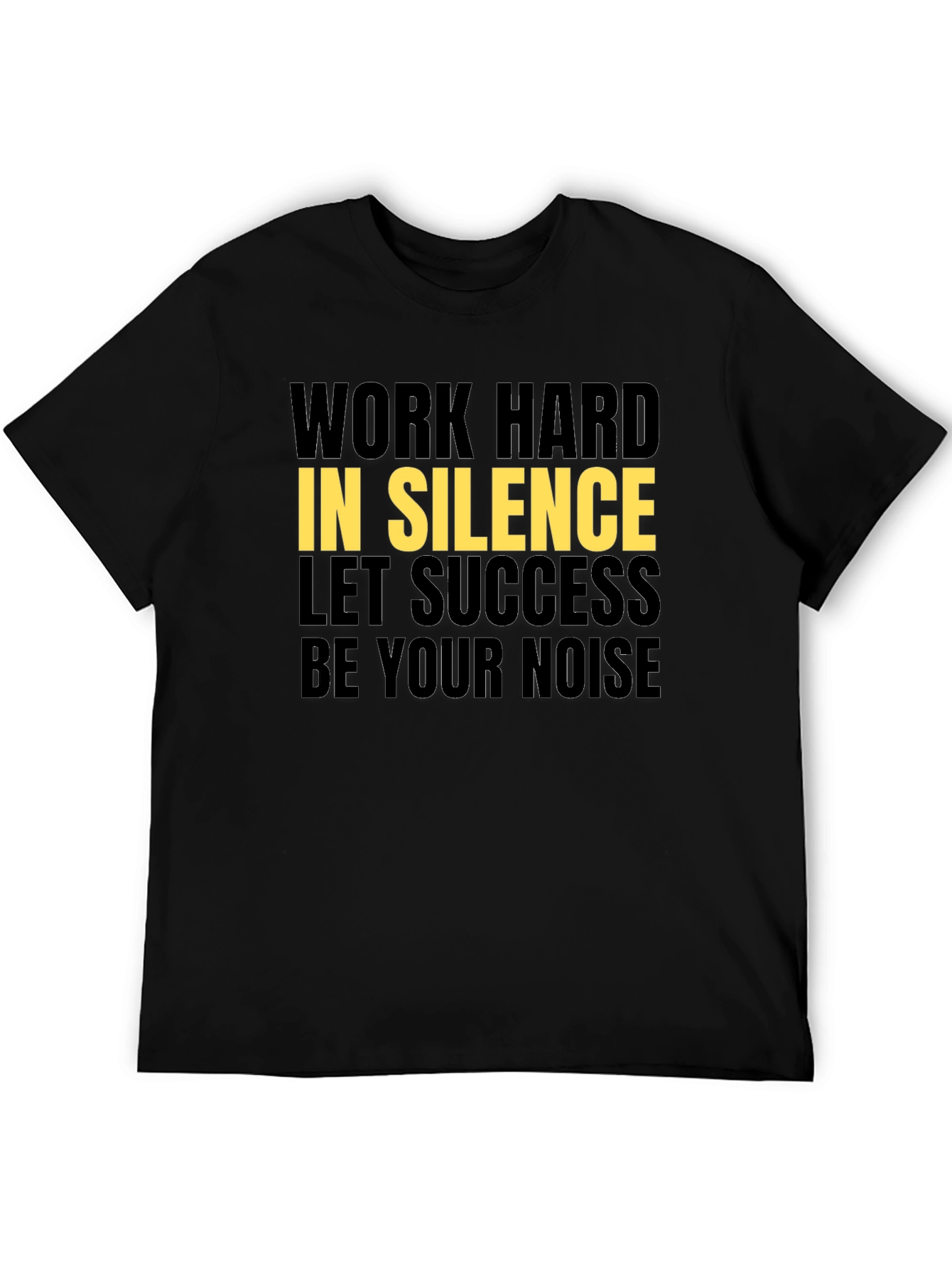 Motivational Graphic Tee - Work Hard in Silence