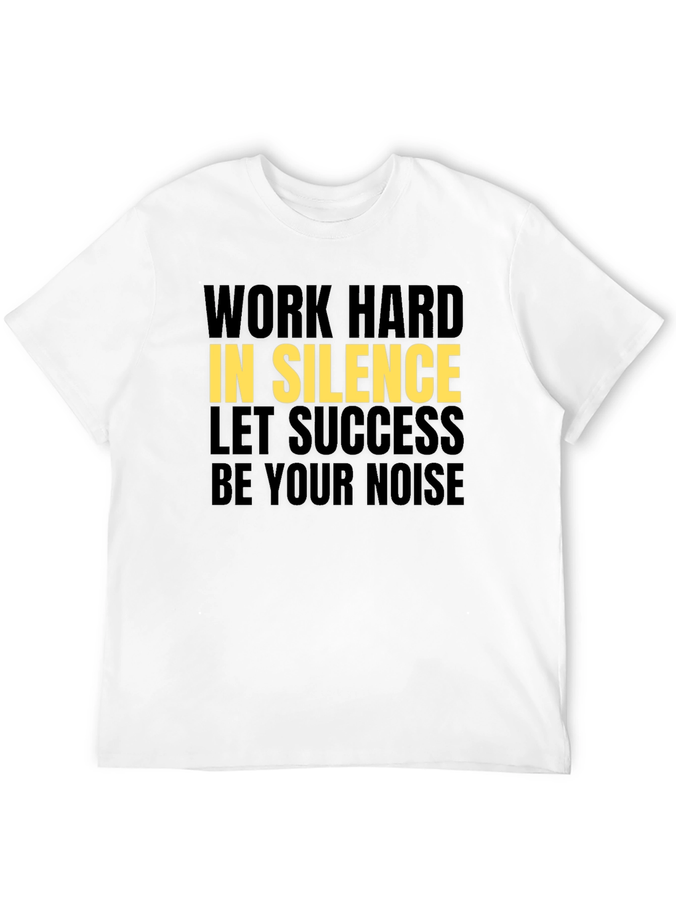 Motivational Graphic Tee - Work Hard in Silence