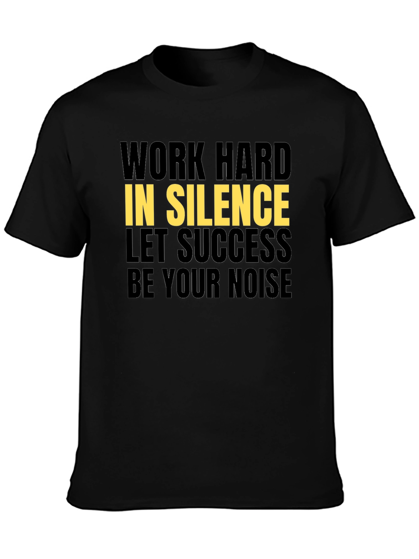 Motivational Graphic Tee - Work Hard in Silence