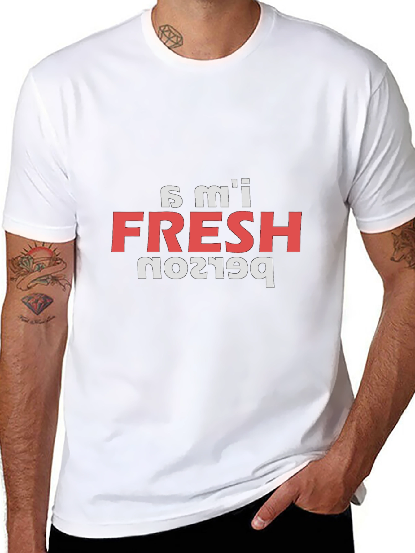 Im Fresh Person T-Shirt