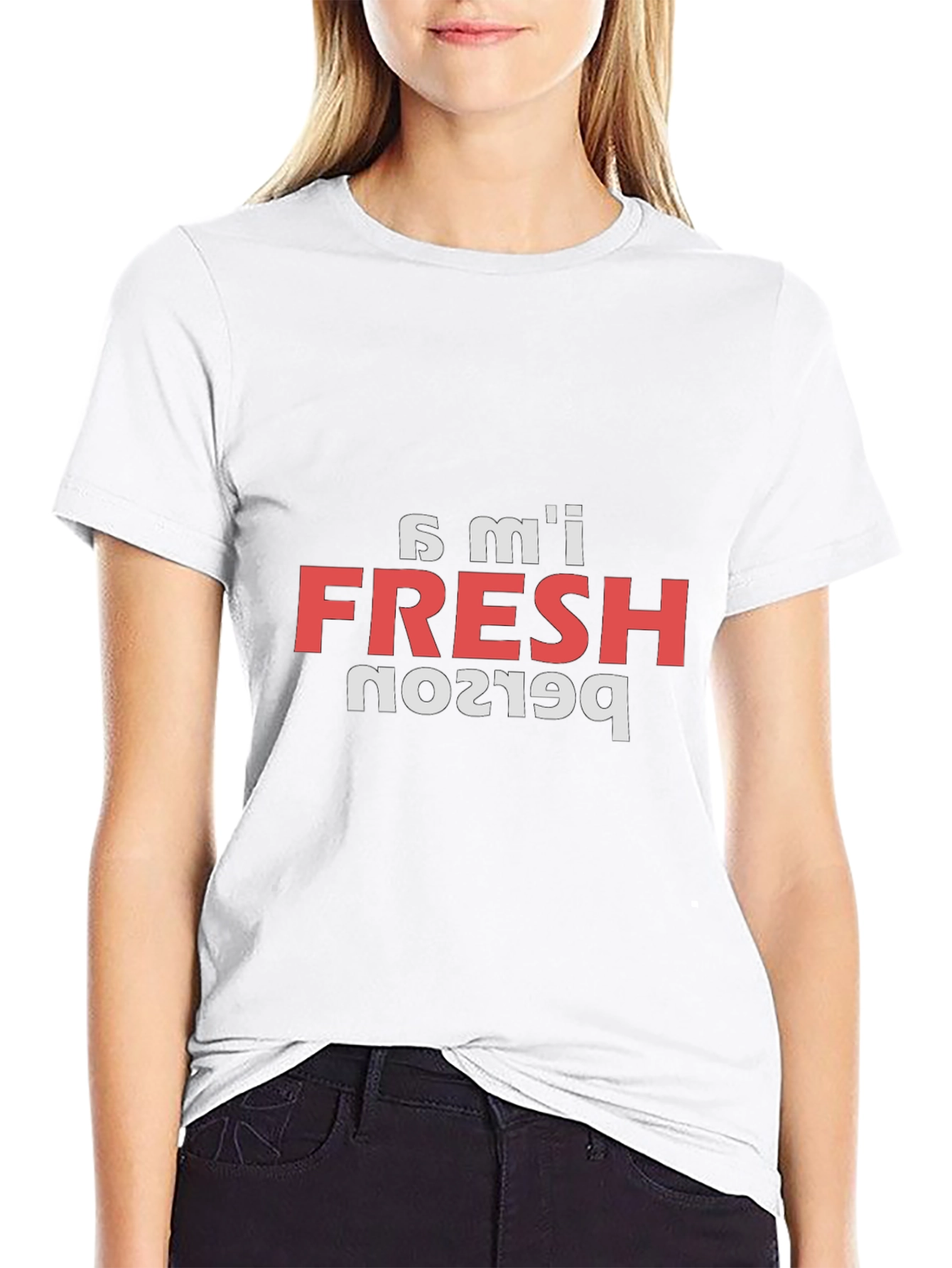 Im Fresh Person T-Shirt