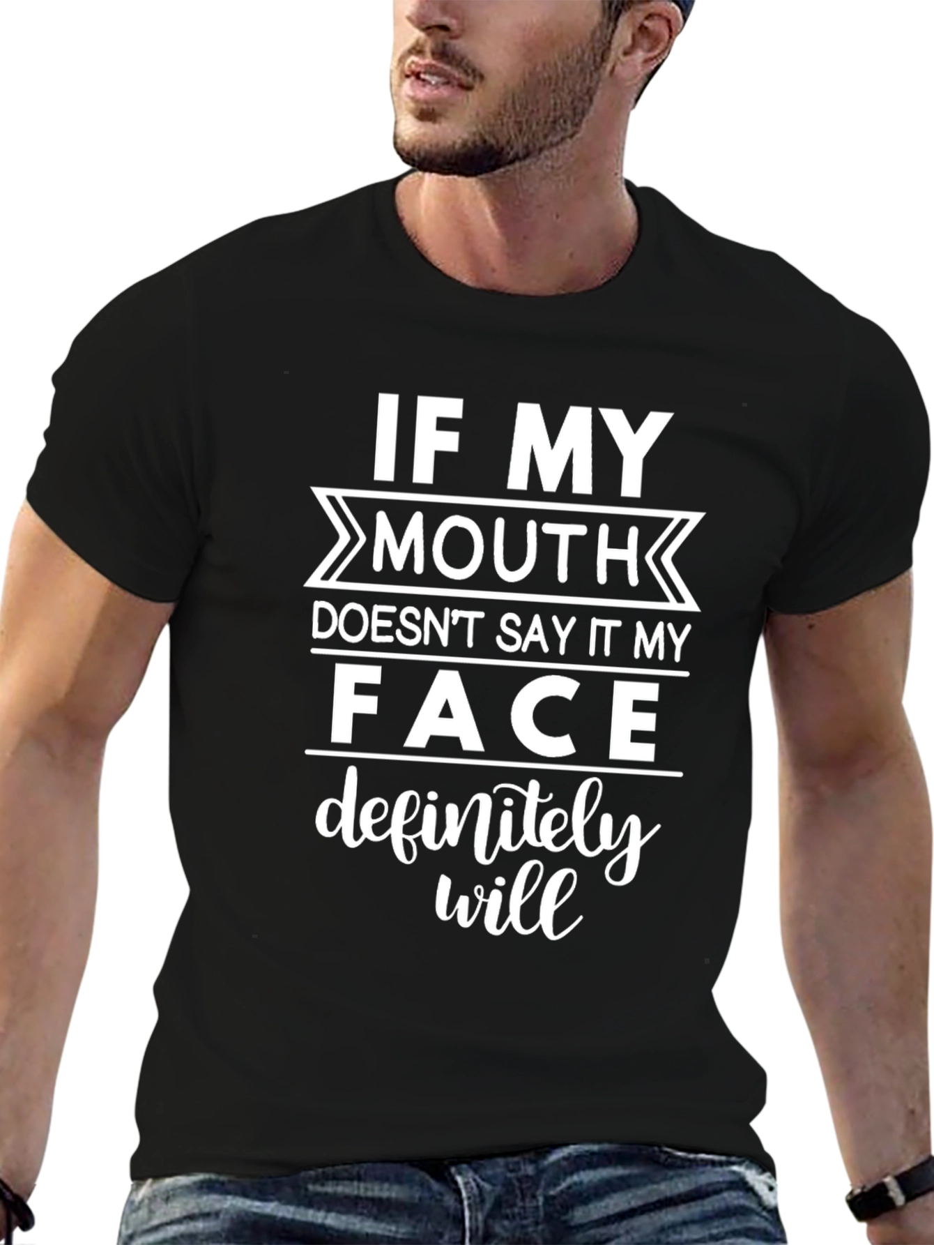 If My Mouth Doesnt Say It T-Shirt