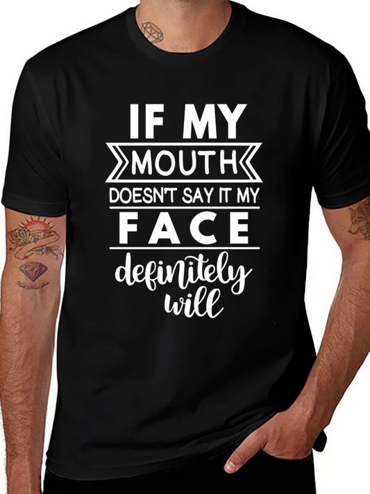 If My Mouth Doesnt Say It T-Shirt
