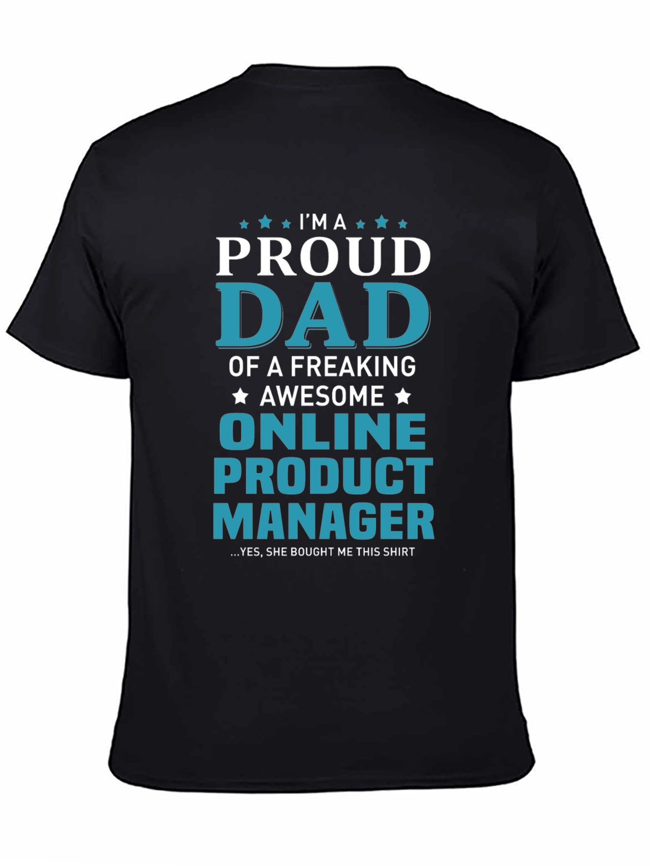 Proud Dad Online Product Manager T-Shirt