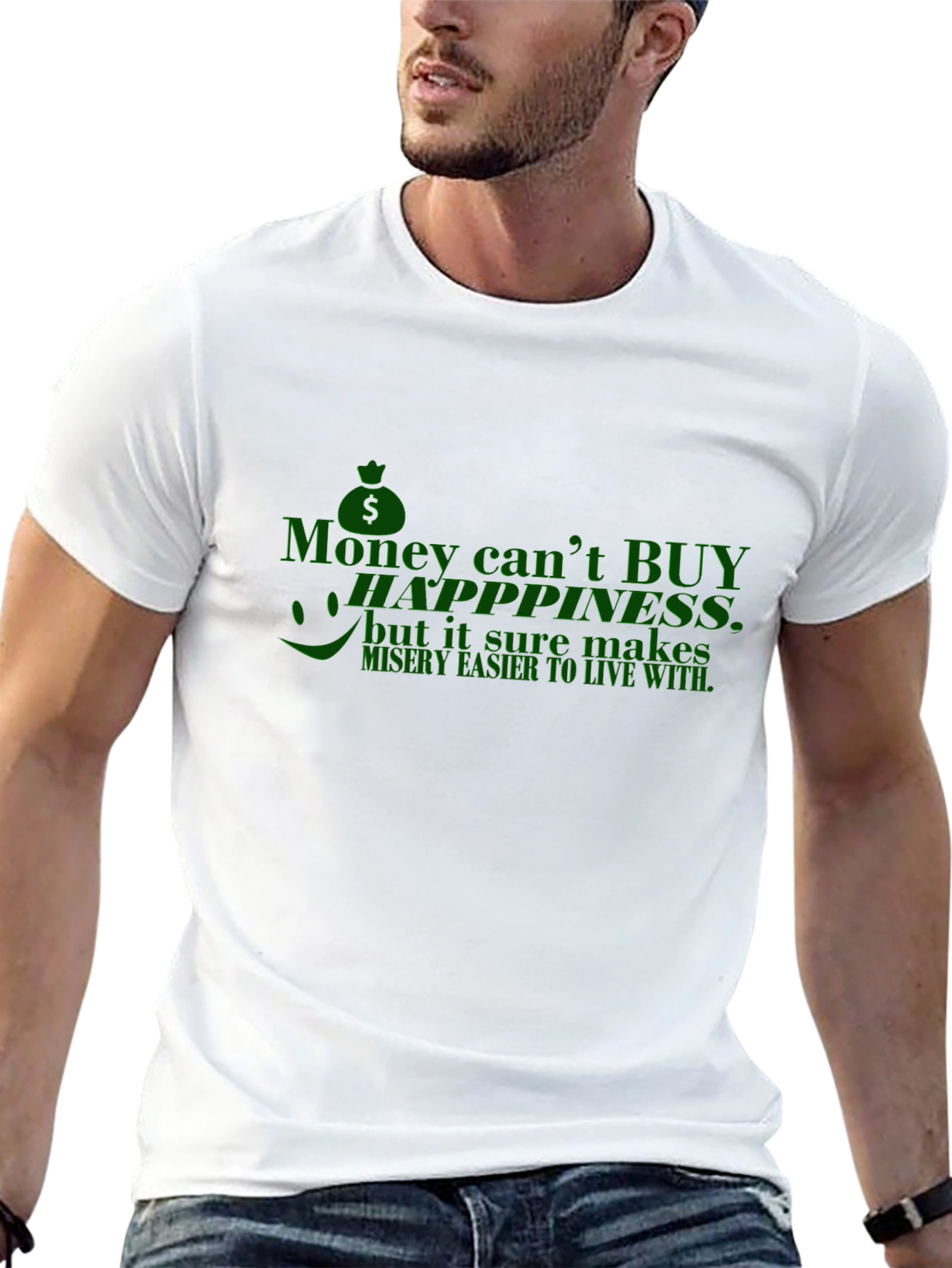 Funny Money Cant Buy Happiness T-Shirt