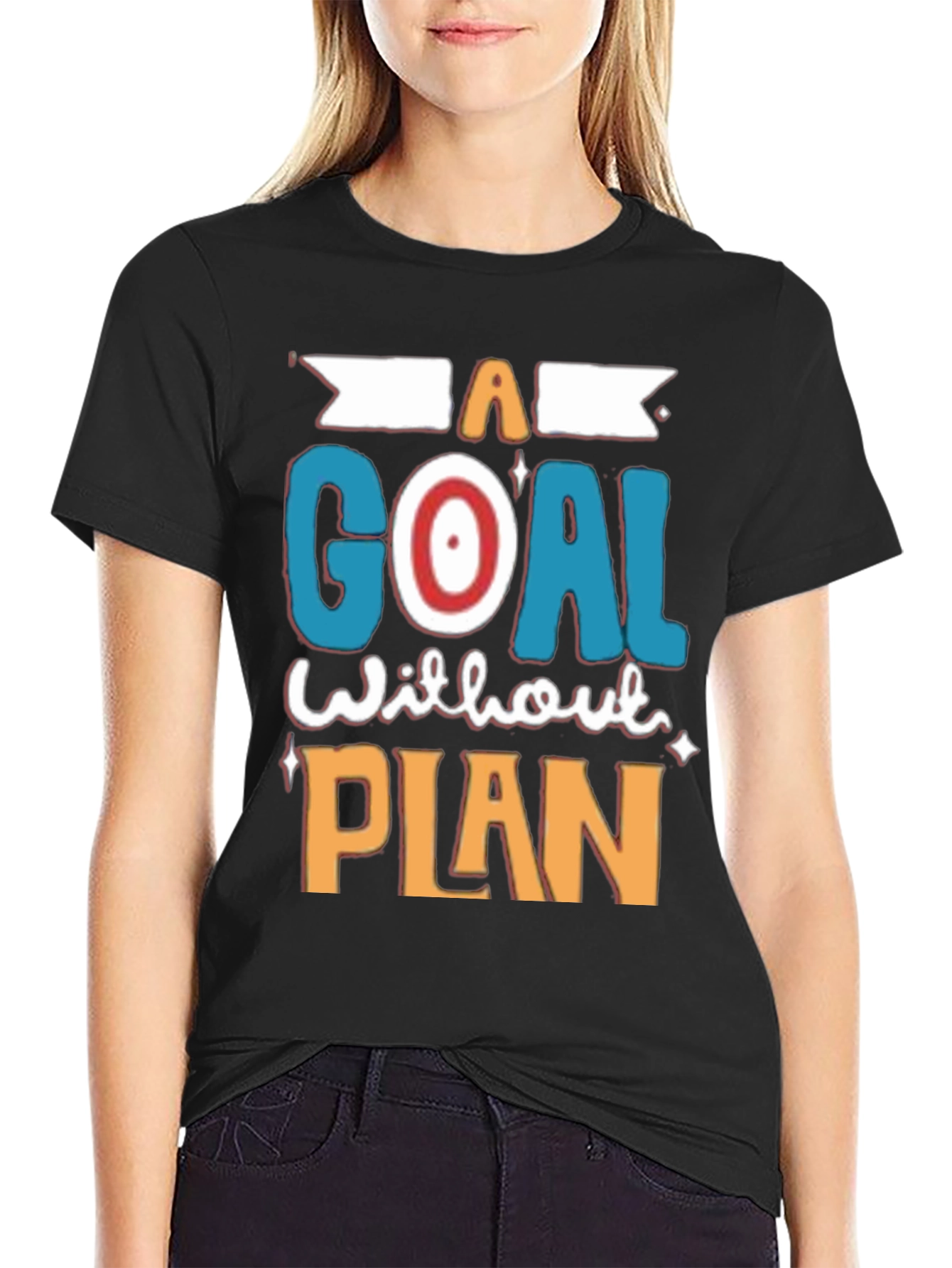 Goal Without Plan T-Shirt