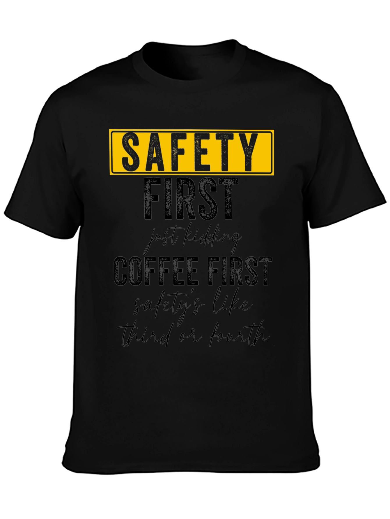 Funny Safety/Coffee First T-Shirt