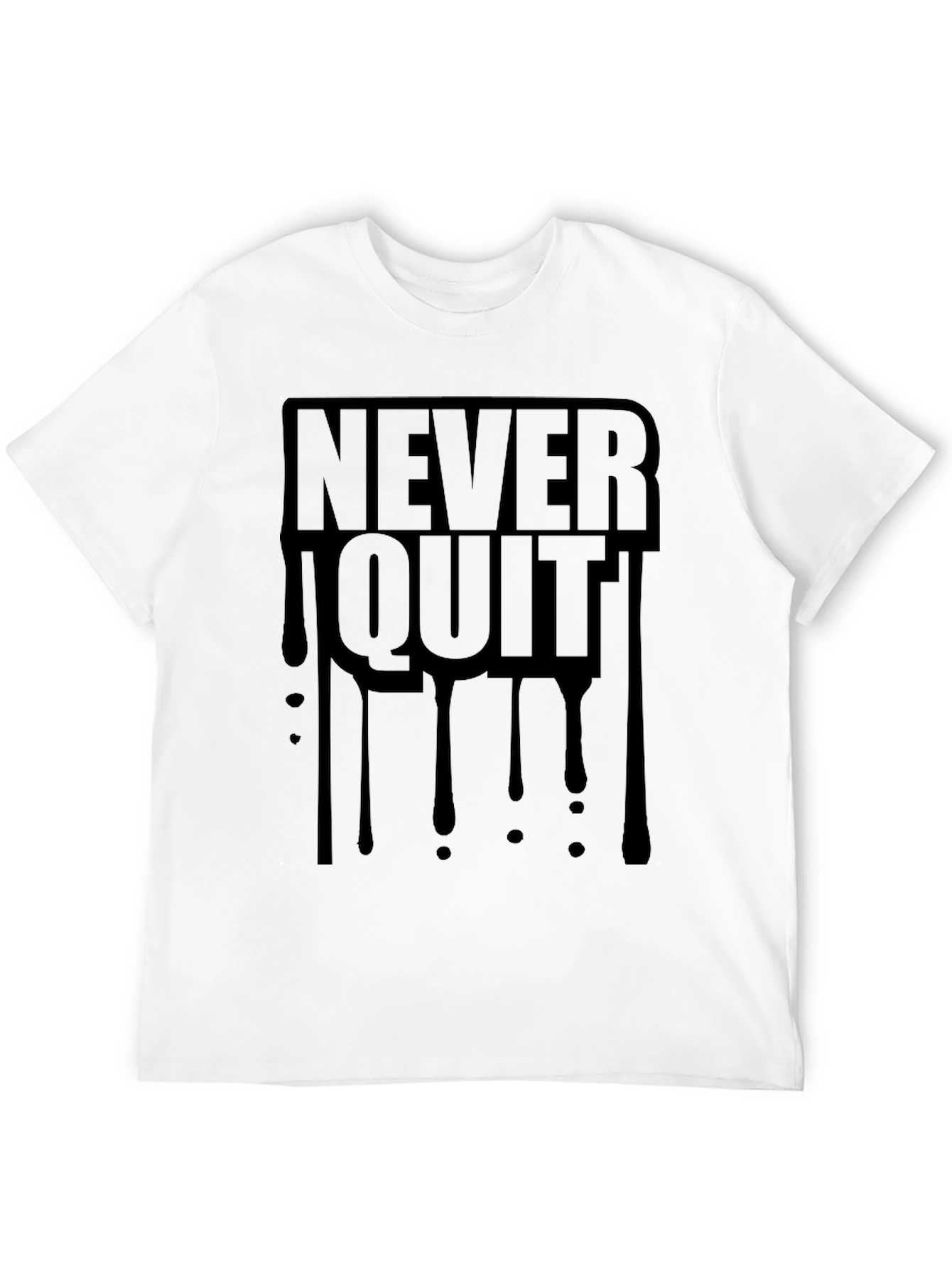 Never Quit Graphic Tee - Motivational Black T-Shirt