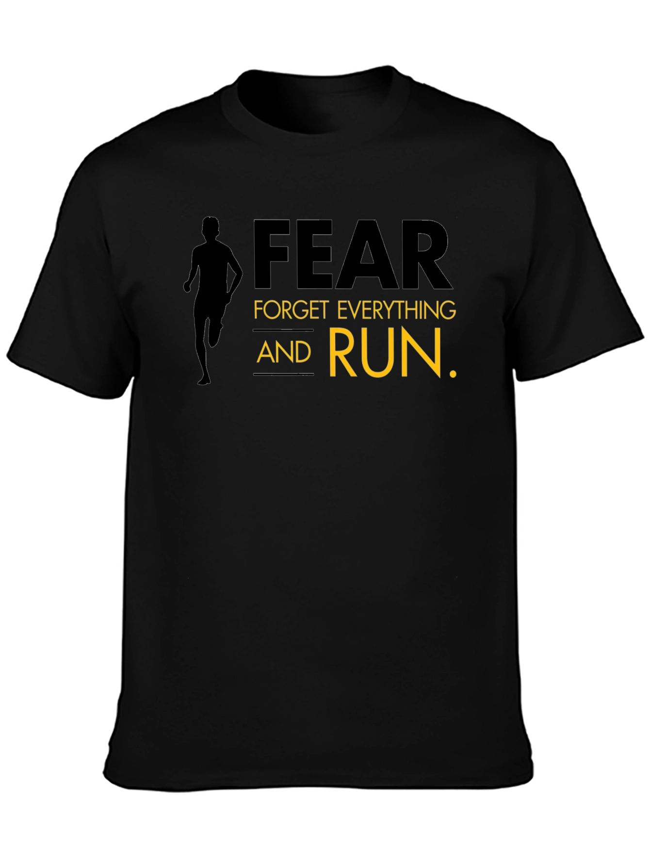Motivational Fear Run T-Shirt