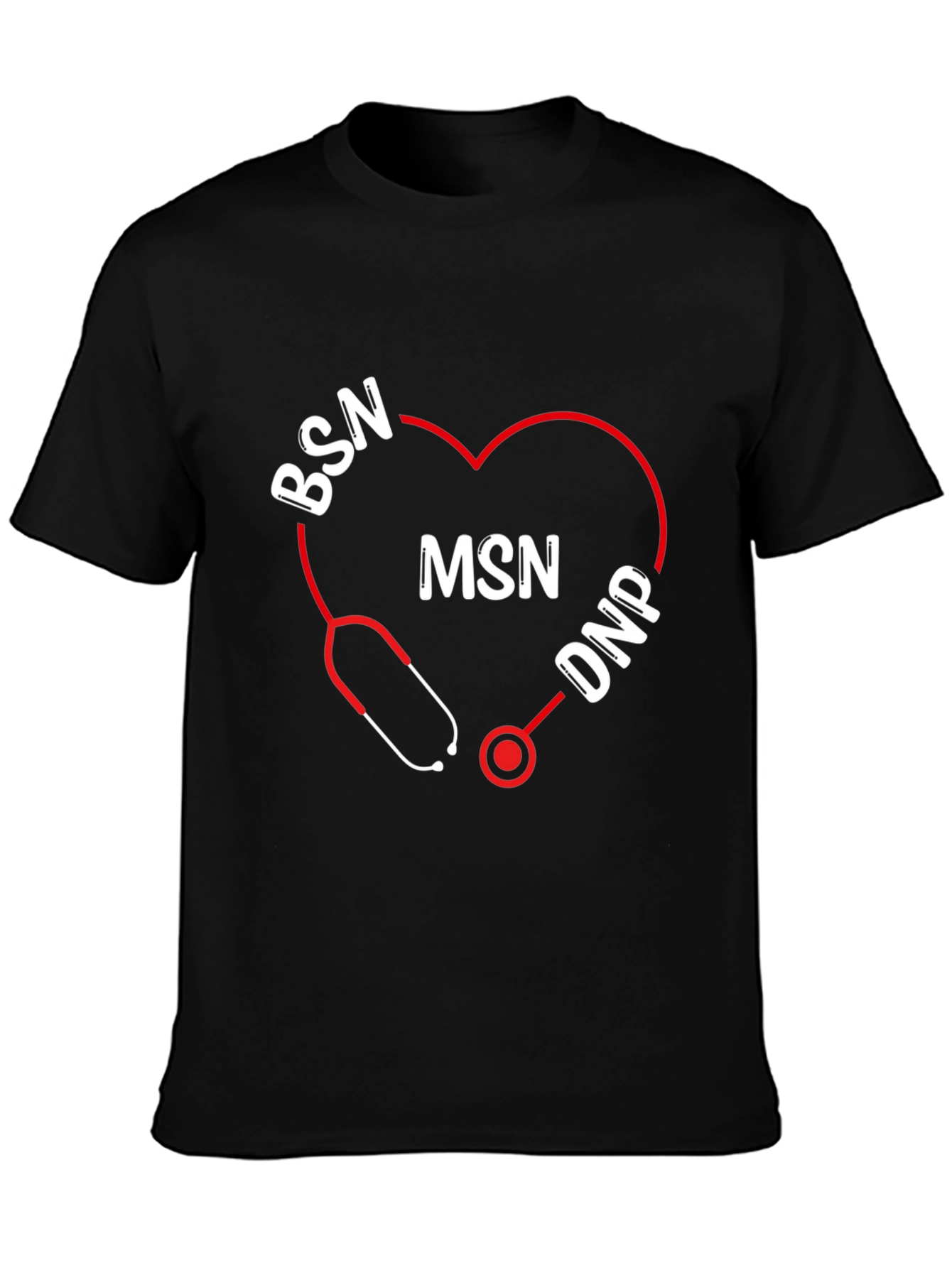Nurse Degree T-Shirt - BSN MSN DNP