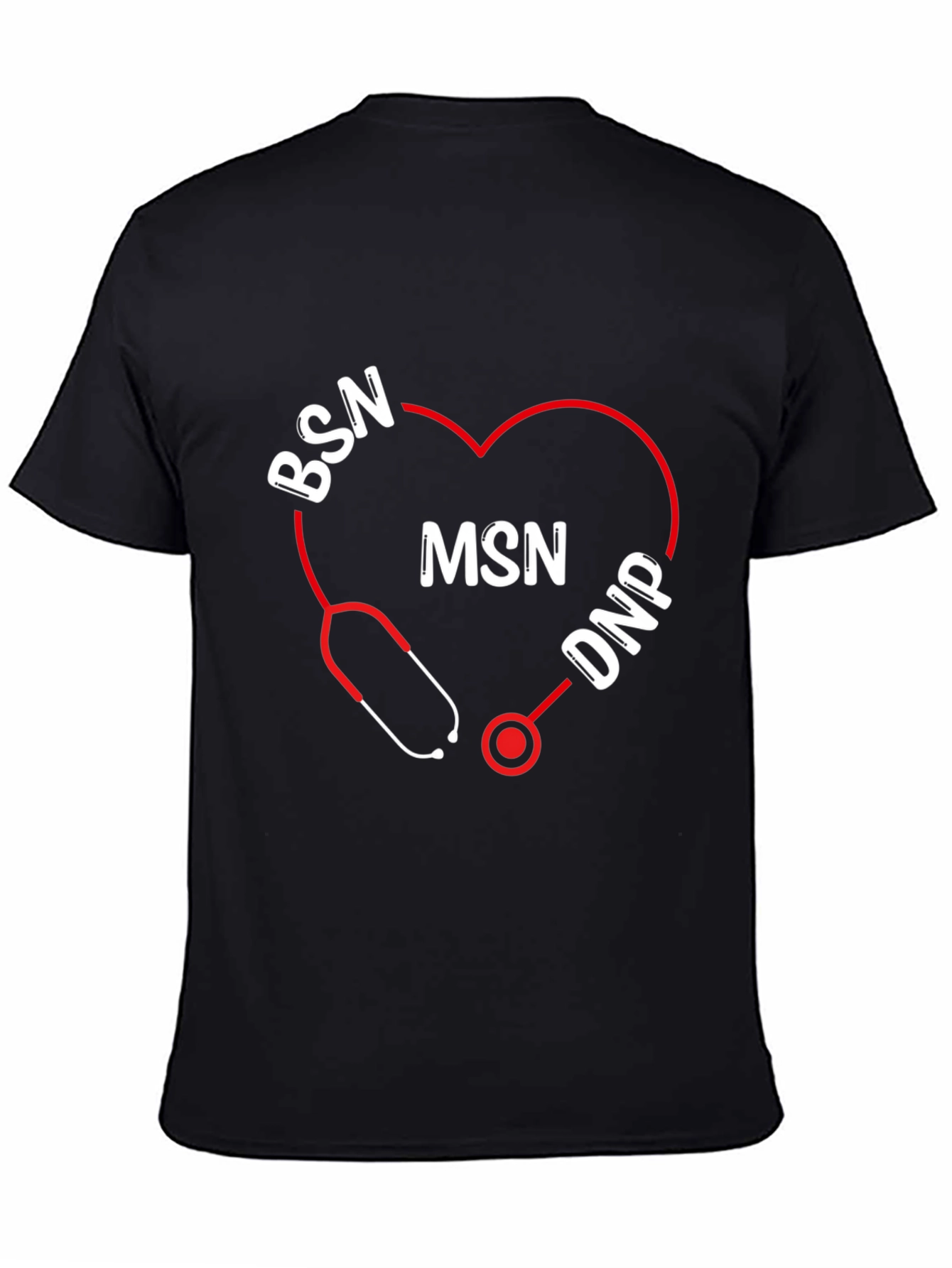 Nurse Degree T-Shirt - BSN MSN DNP