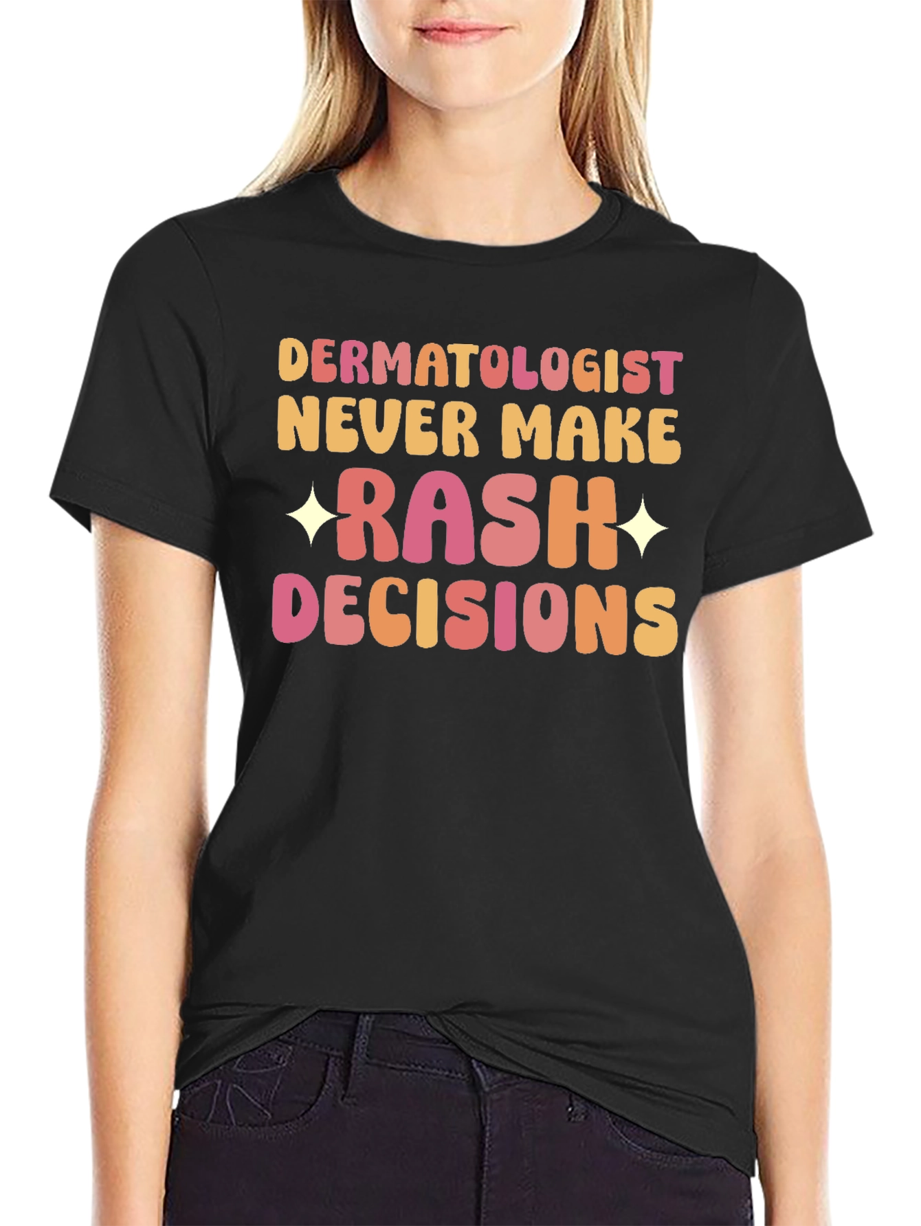 Dermatologist Rash Decisions T-Shirt - Funny Doctor Tee