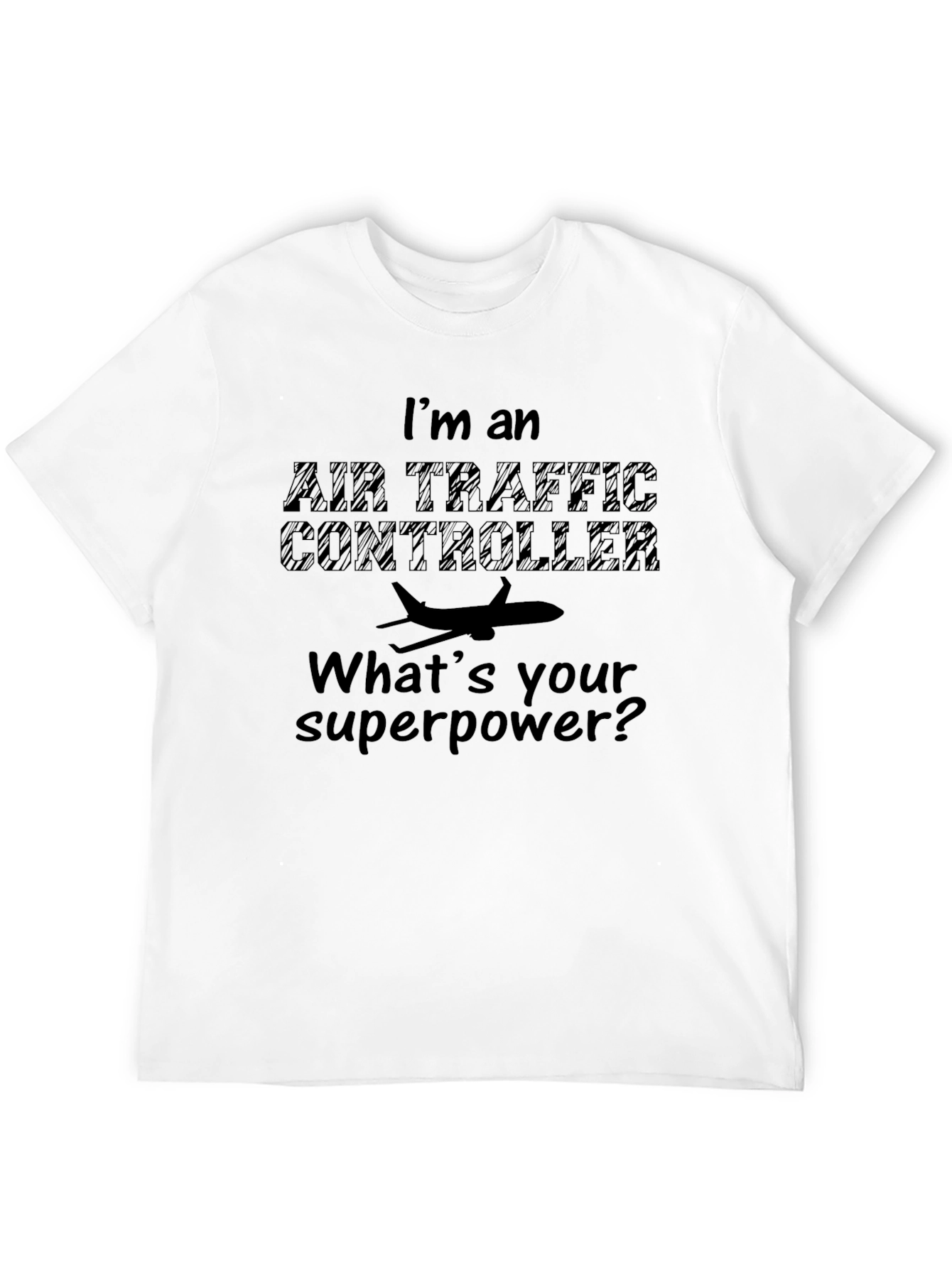 Air Traffic Controller Superpower T-Shirt