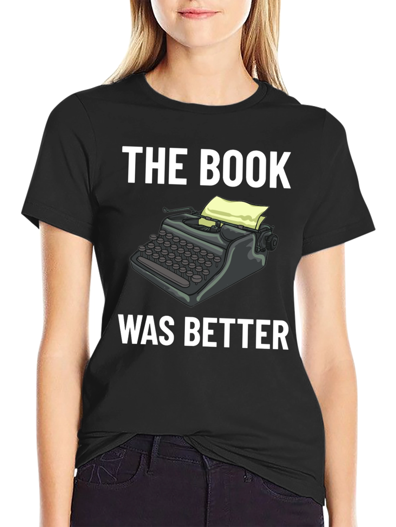 The Book Was Better T-Shirt - Writers Tee