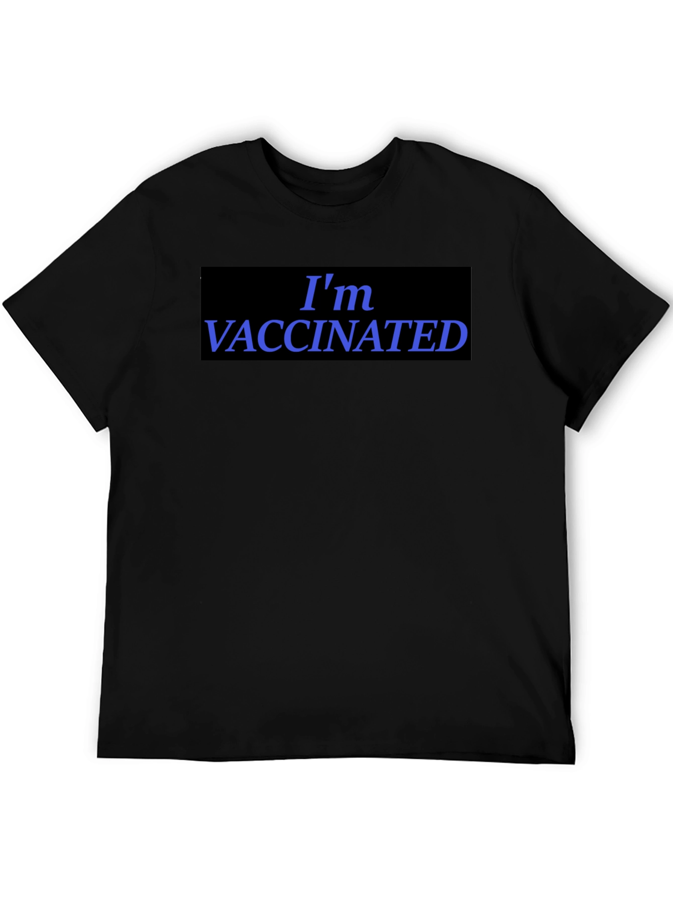 Im Vaccinated Black T-Shirt
