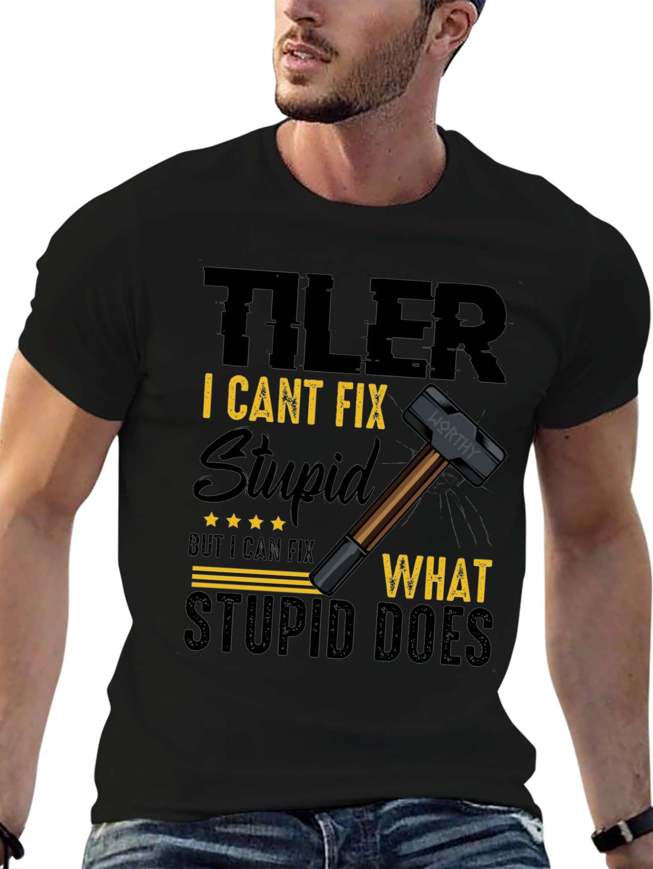 Tiler: I Cant Fix Stupid T-Shirt