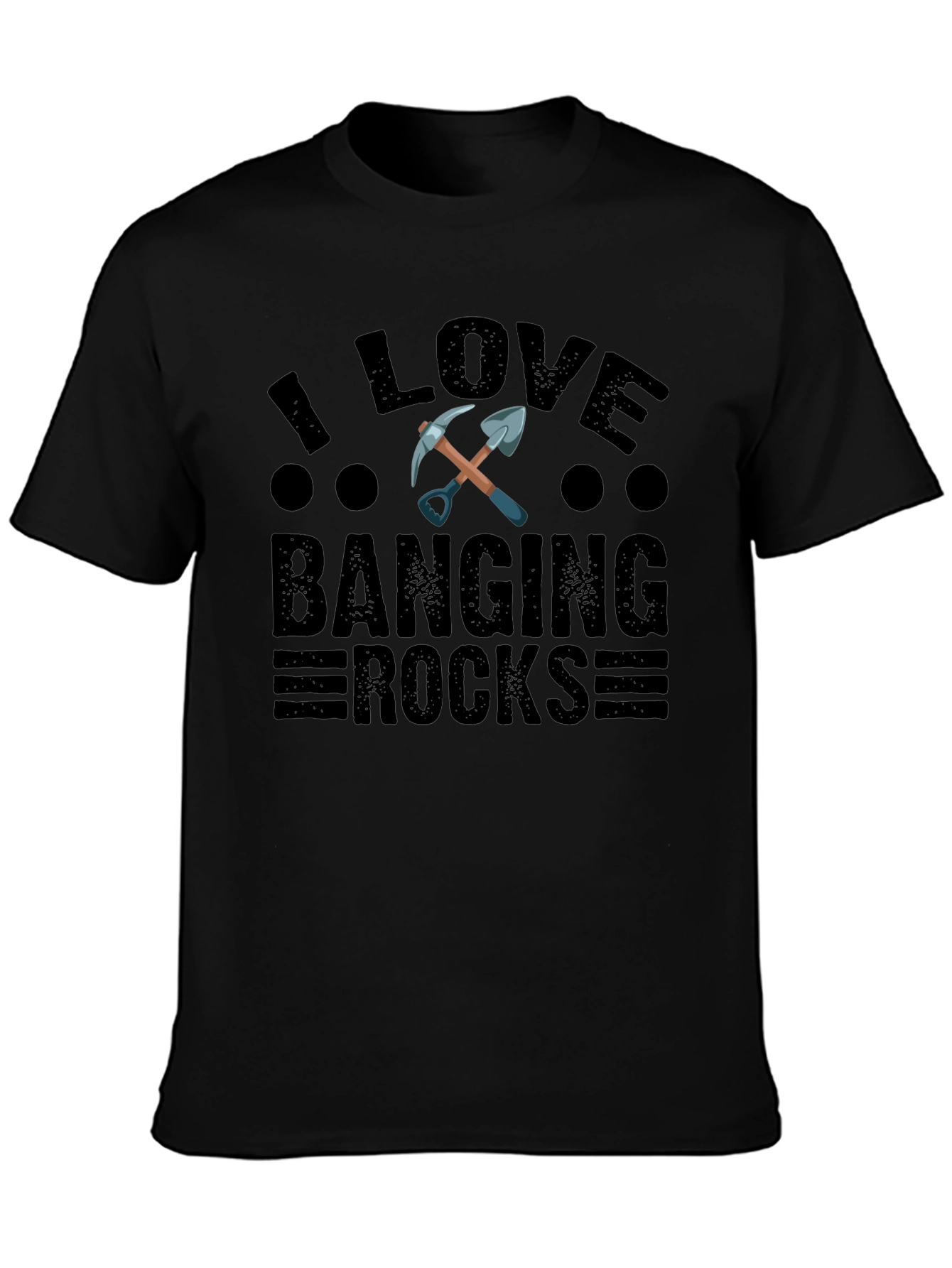 I Love Banging Rocks T-Shirt - Funny Geologist Tee