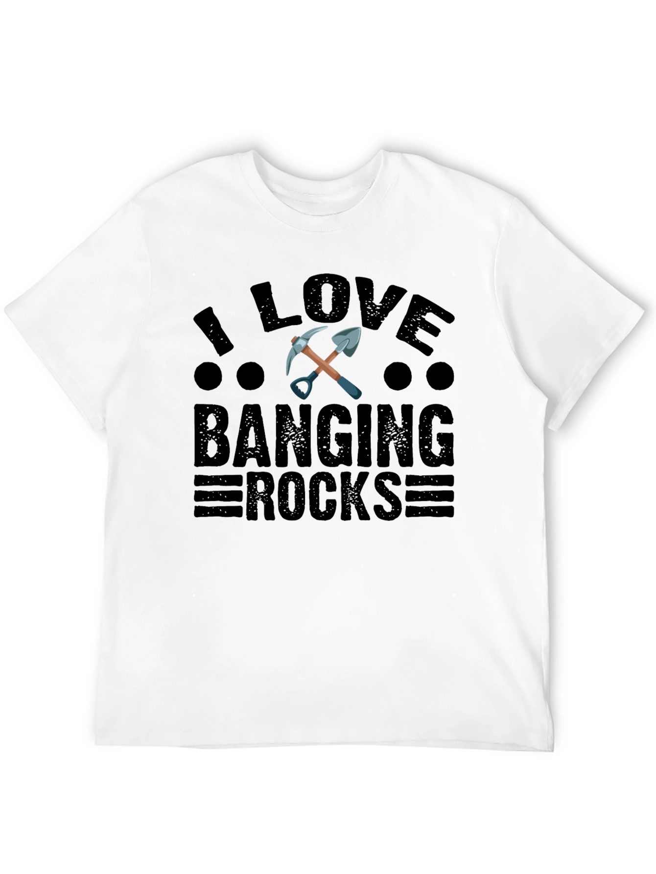 I Love Banging Rocks T-Shirt - Funny Geologist Tee