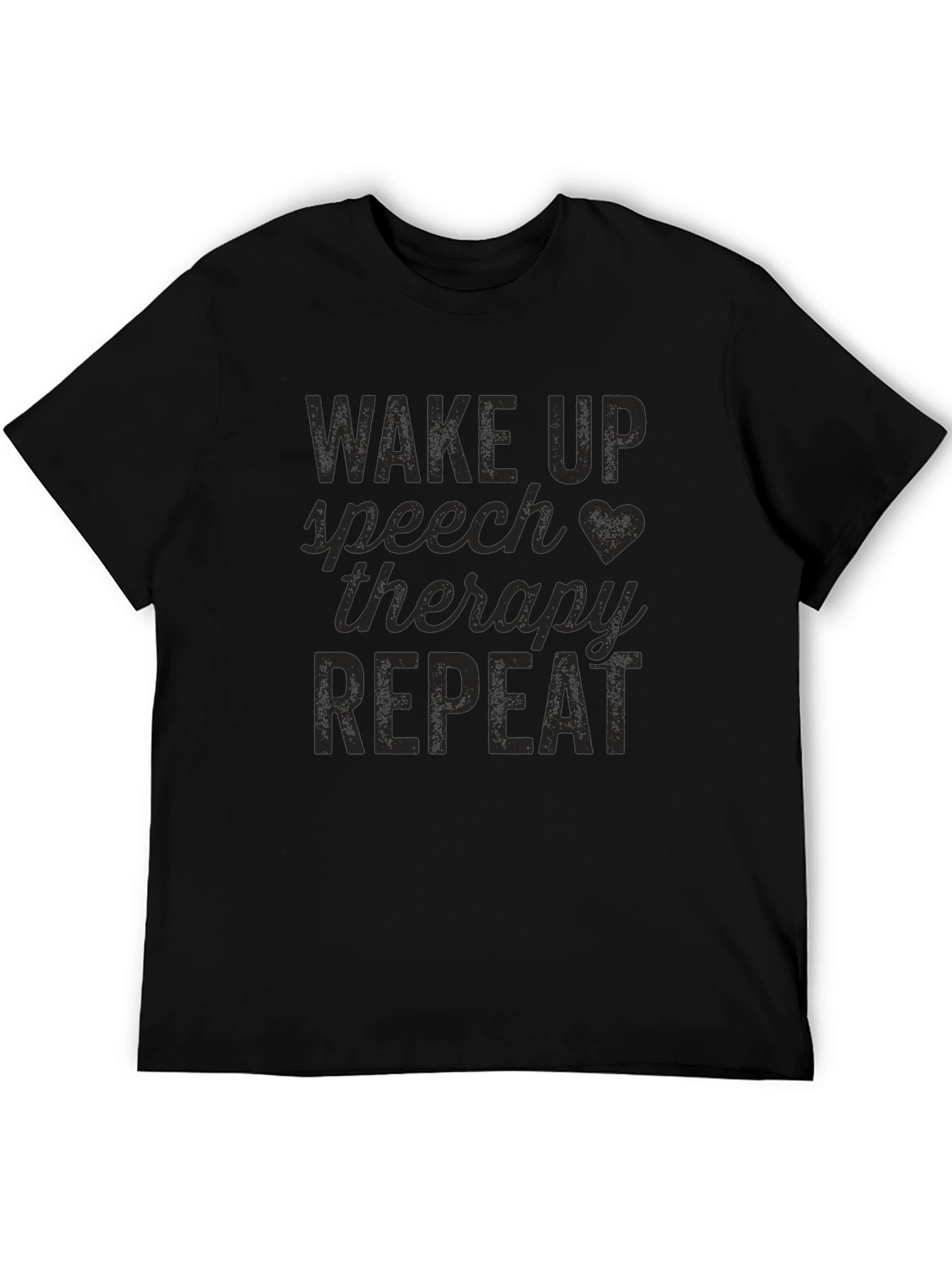 Speech Therapy T-Shirt - Wake Up Therapy Repeat