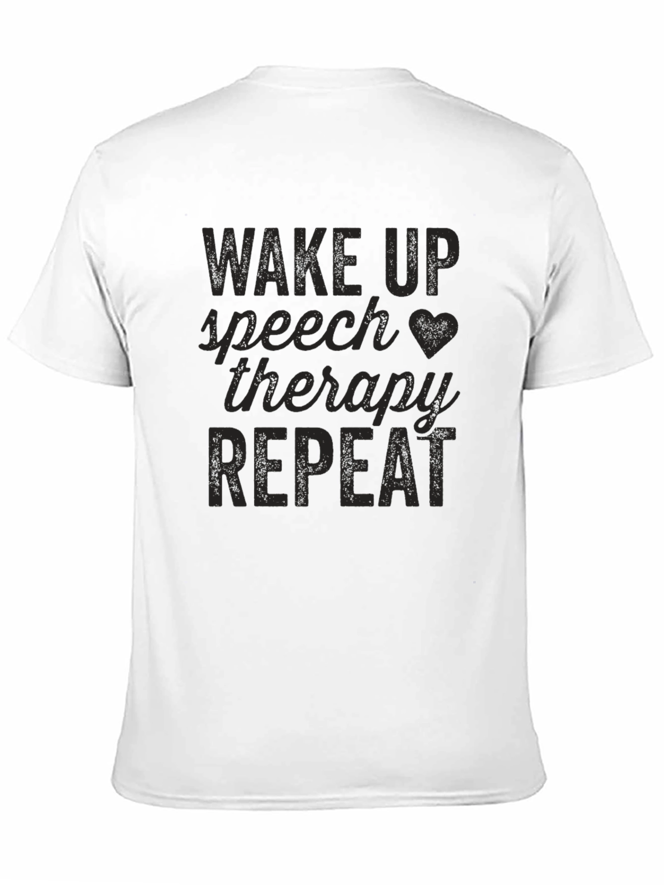 Speech Therapy T-Shirt - Wake Up Therapy Repeat
