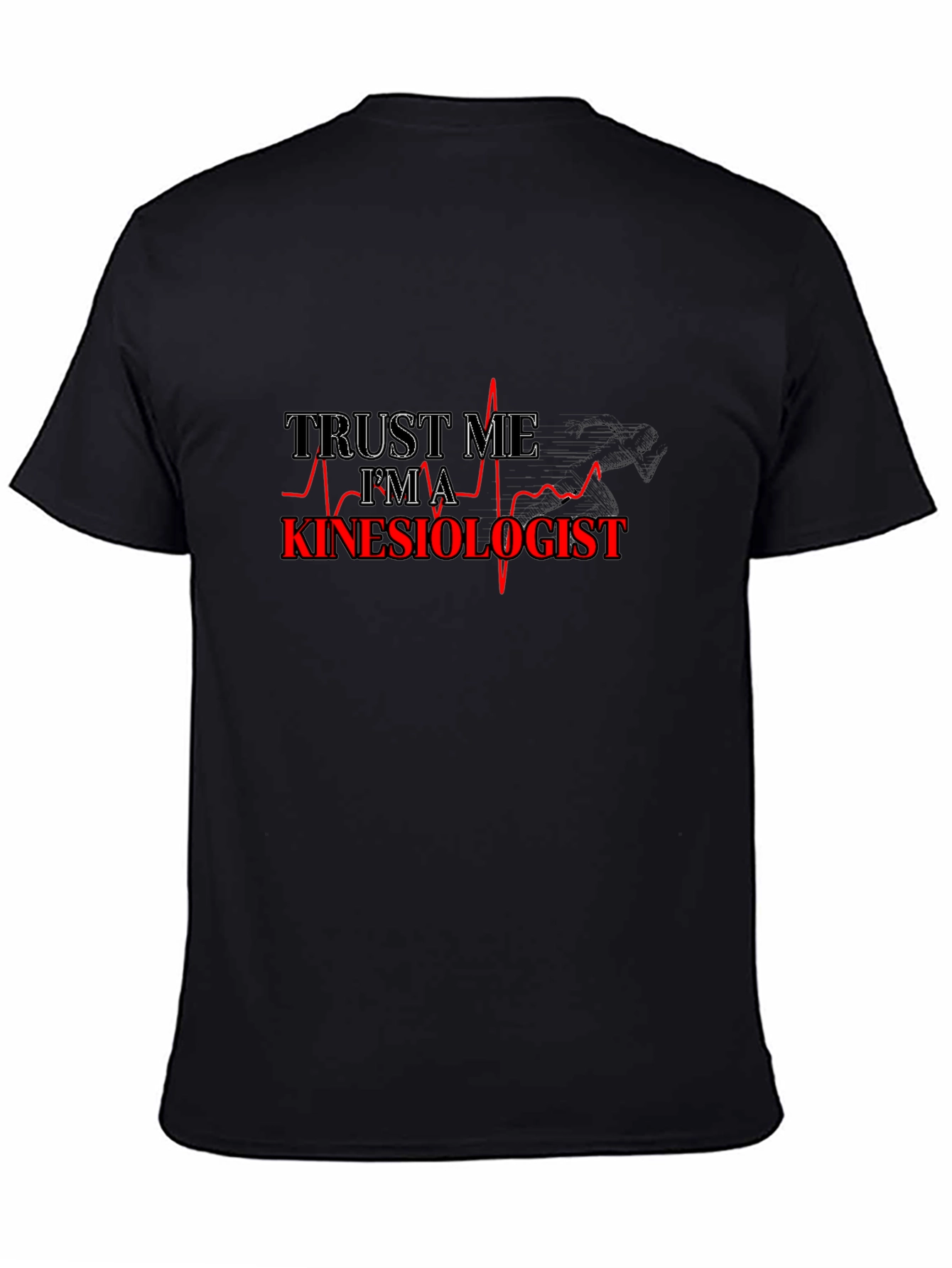 Trust Me Im A Kinesiologist Black T-Shirt