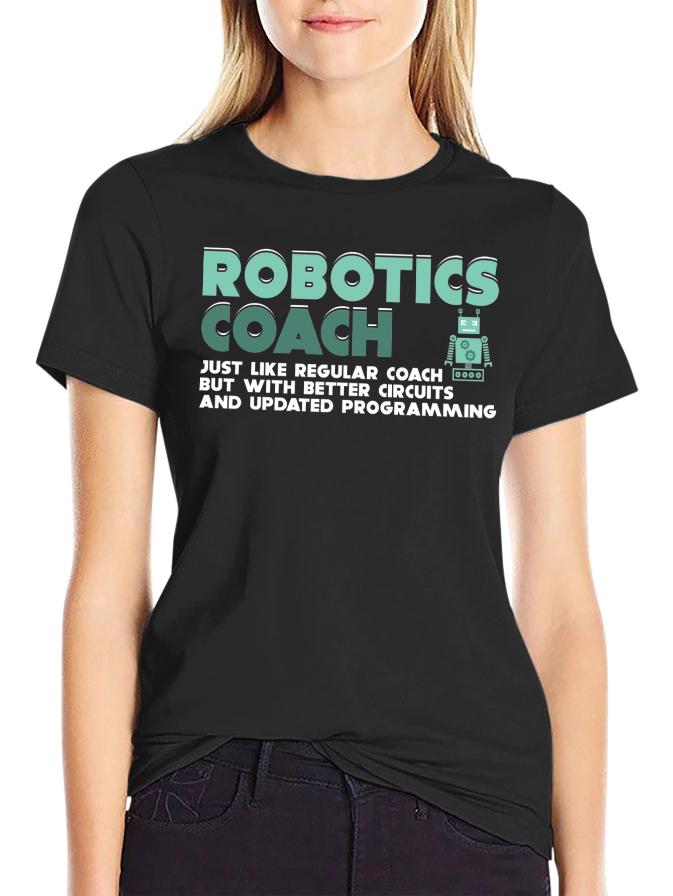 Robotics Coach T-Shirt - Better Circuits & Programming