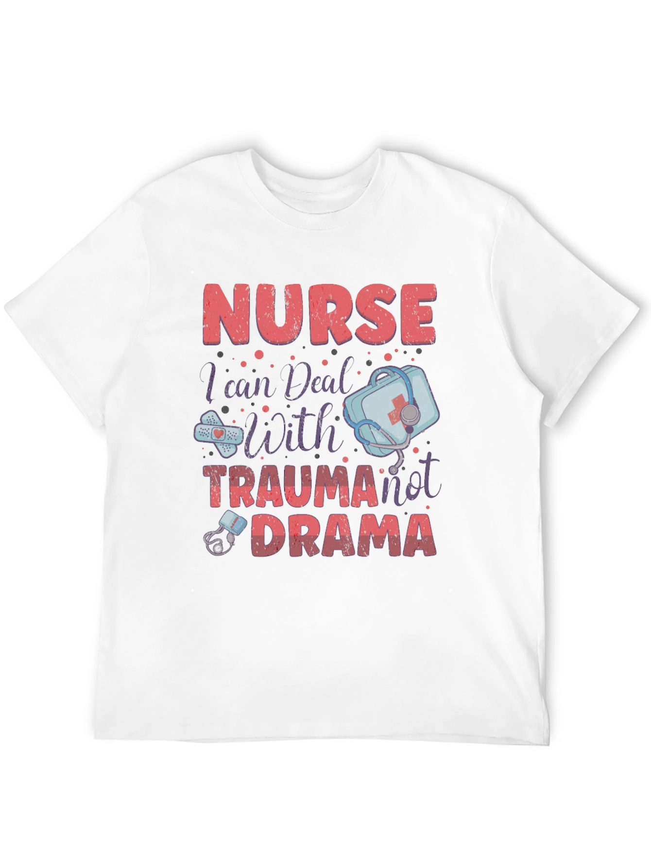 Nurse Trauma Drama Graphic T-Shirt