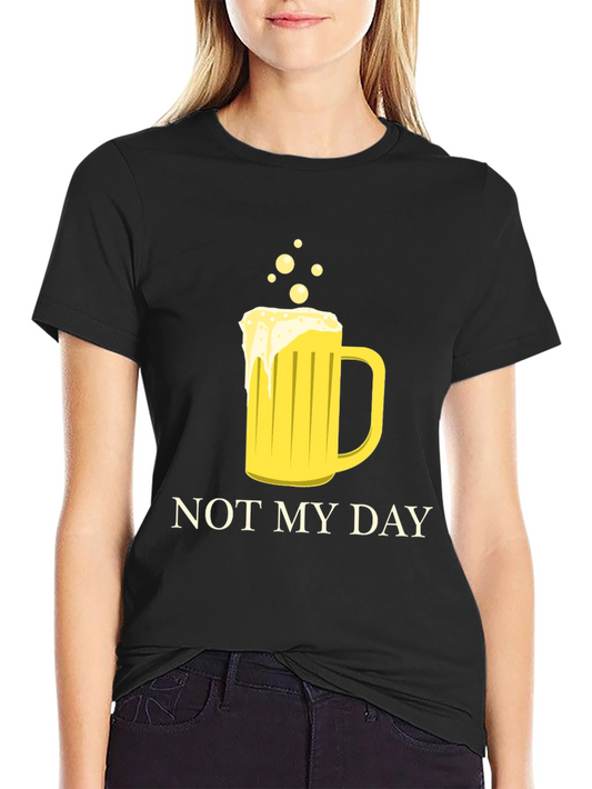 Not My Day Beer Mug Graphic T-Shirt