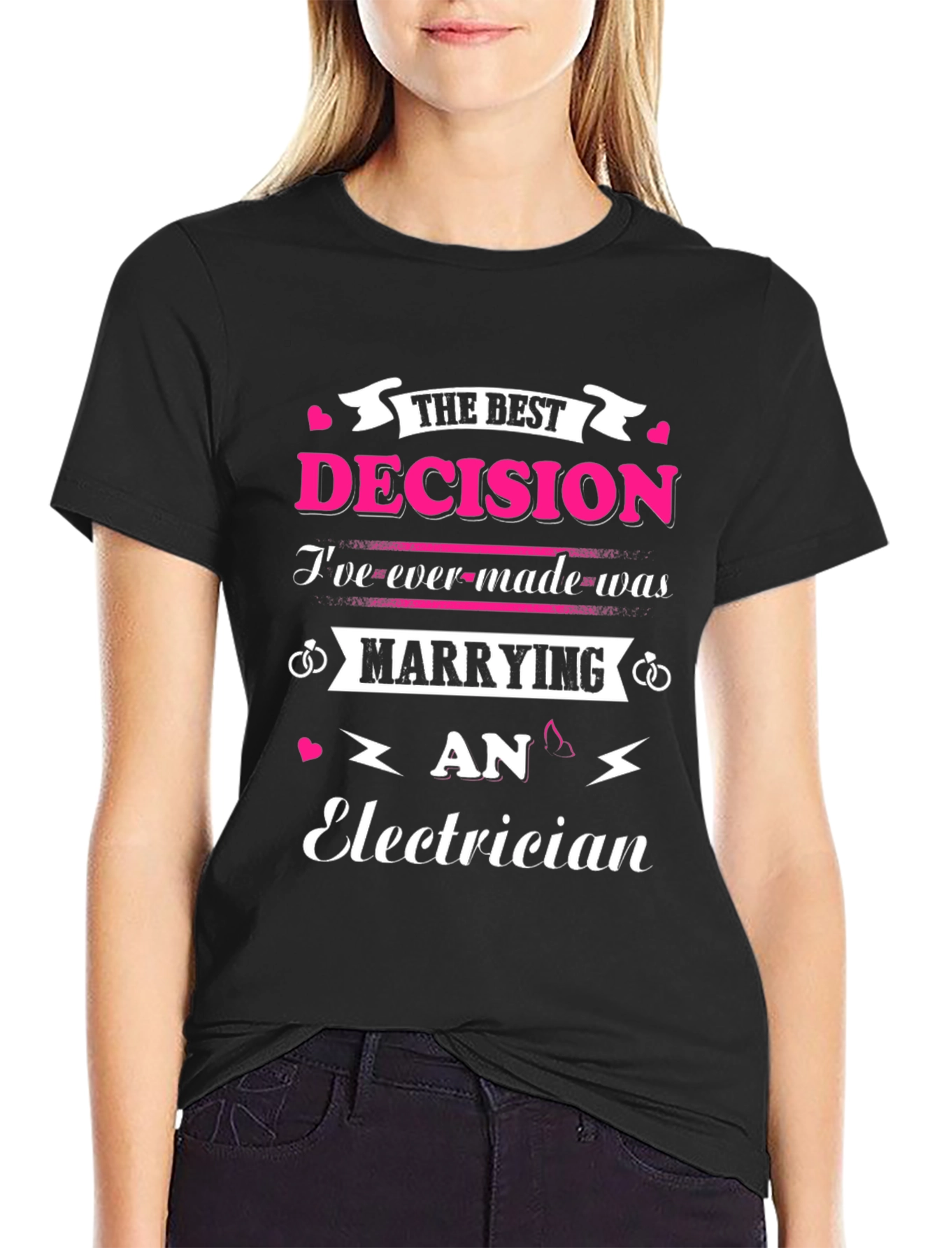 Marrying An Electrician T-Shirt Best Decision Ever
