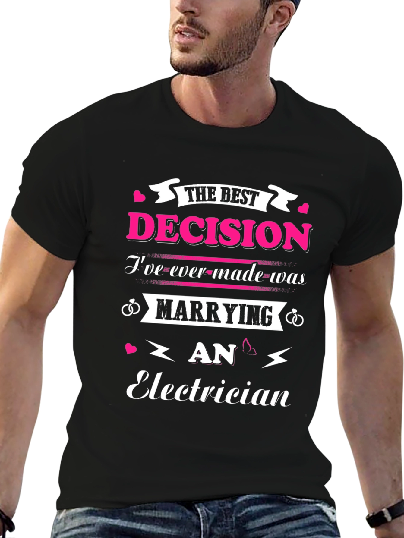Marrying An Electrician T-Shirt Best Decision Ever