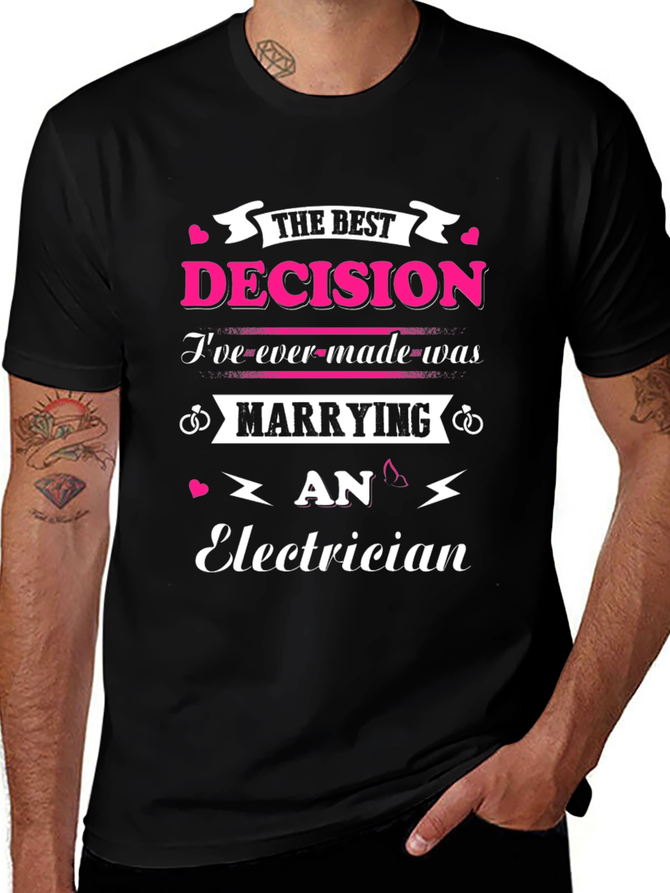 Marrying An Electrician T-Shirt Best Decision Ever