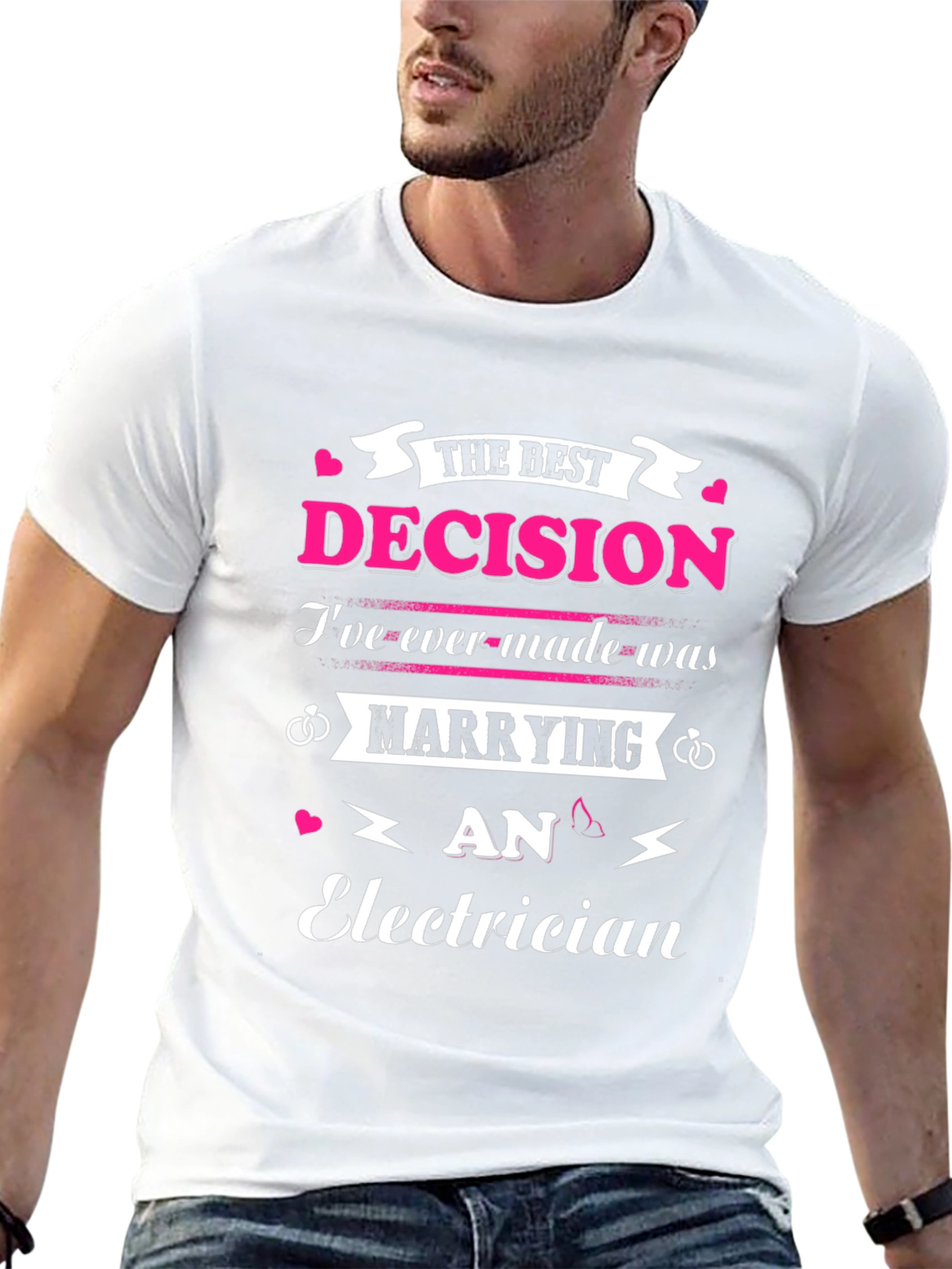 Marrying An Electrician T-Shirt Best Decision Ever